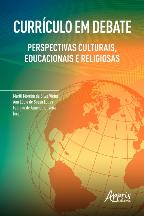 Currículo em Debate: Perspectivas Culturais, Educacionais e Religiosas
