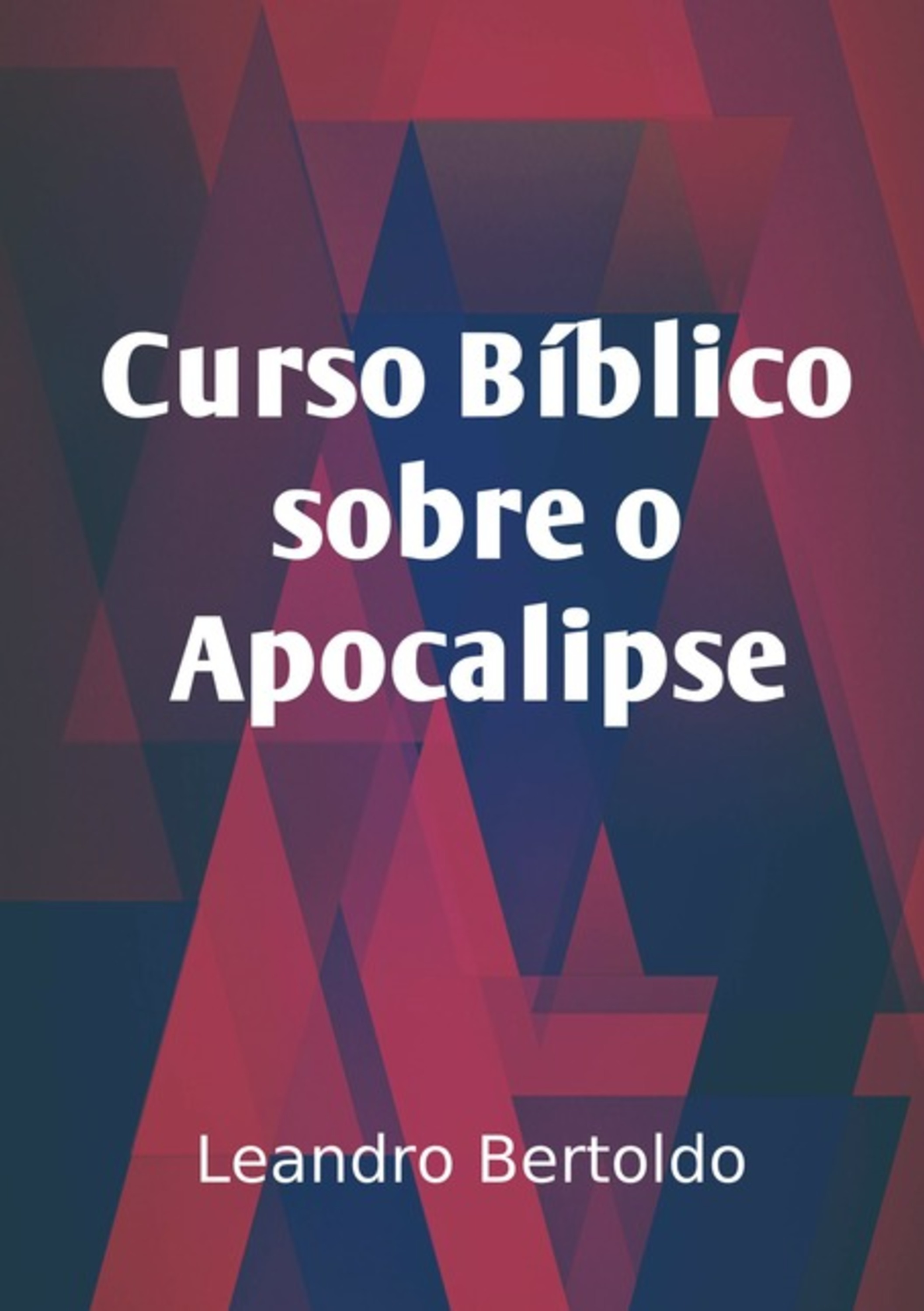 Curso Bíblico Sobre O Apocalipse