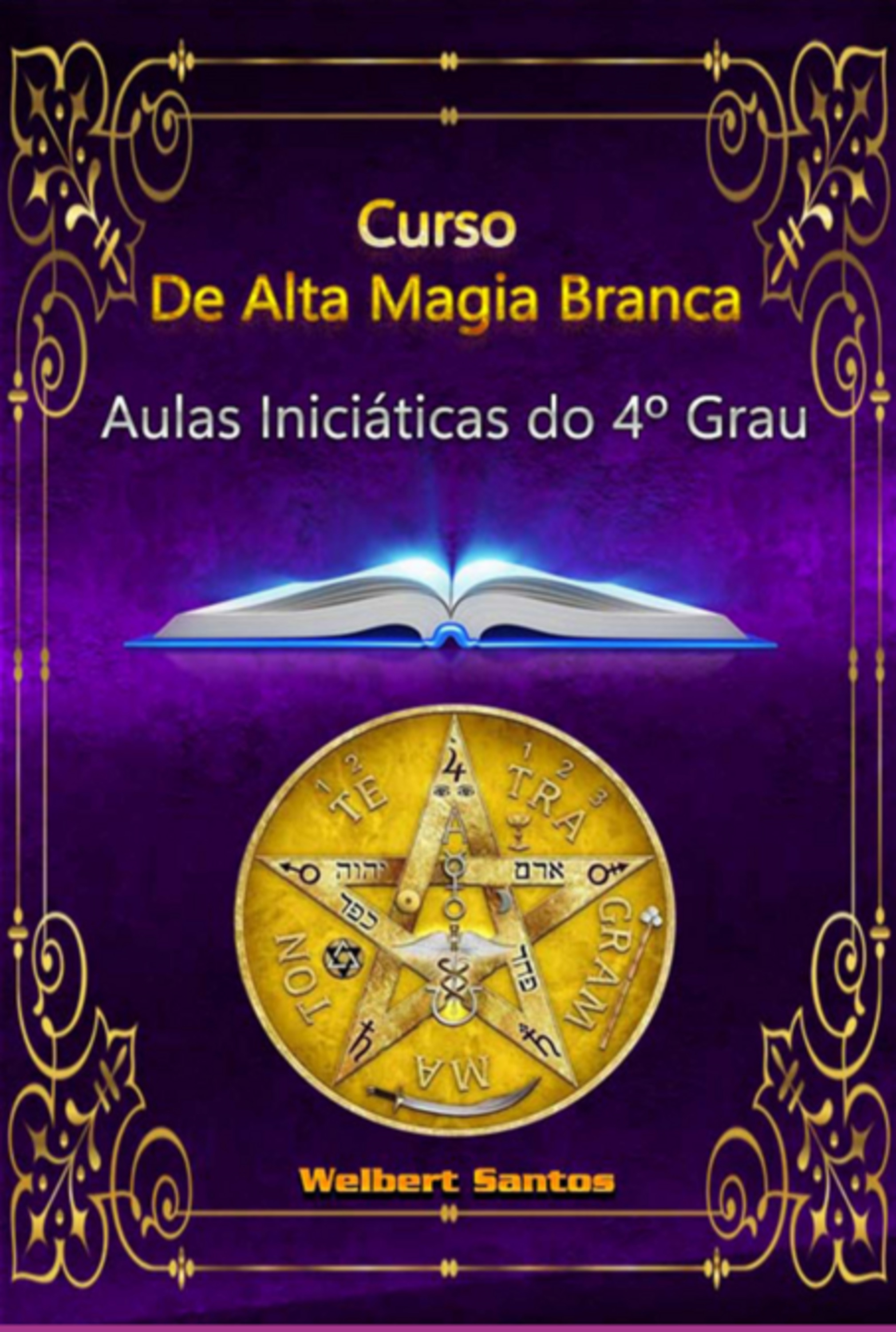 Curso De Alta Magia Branca - Grau 4