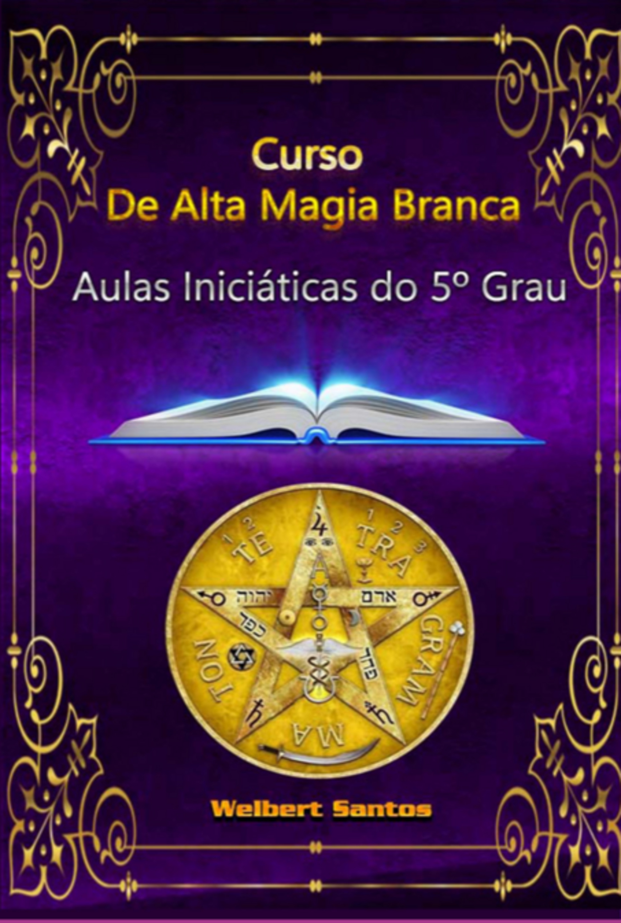 Curso De Alta Magia Branca – Grau 5