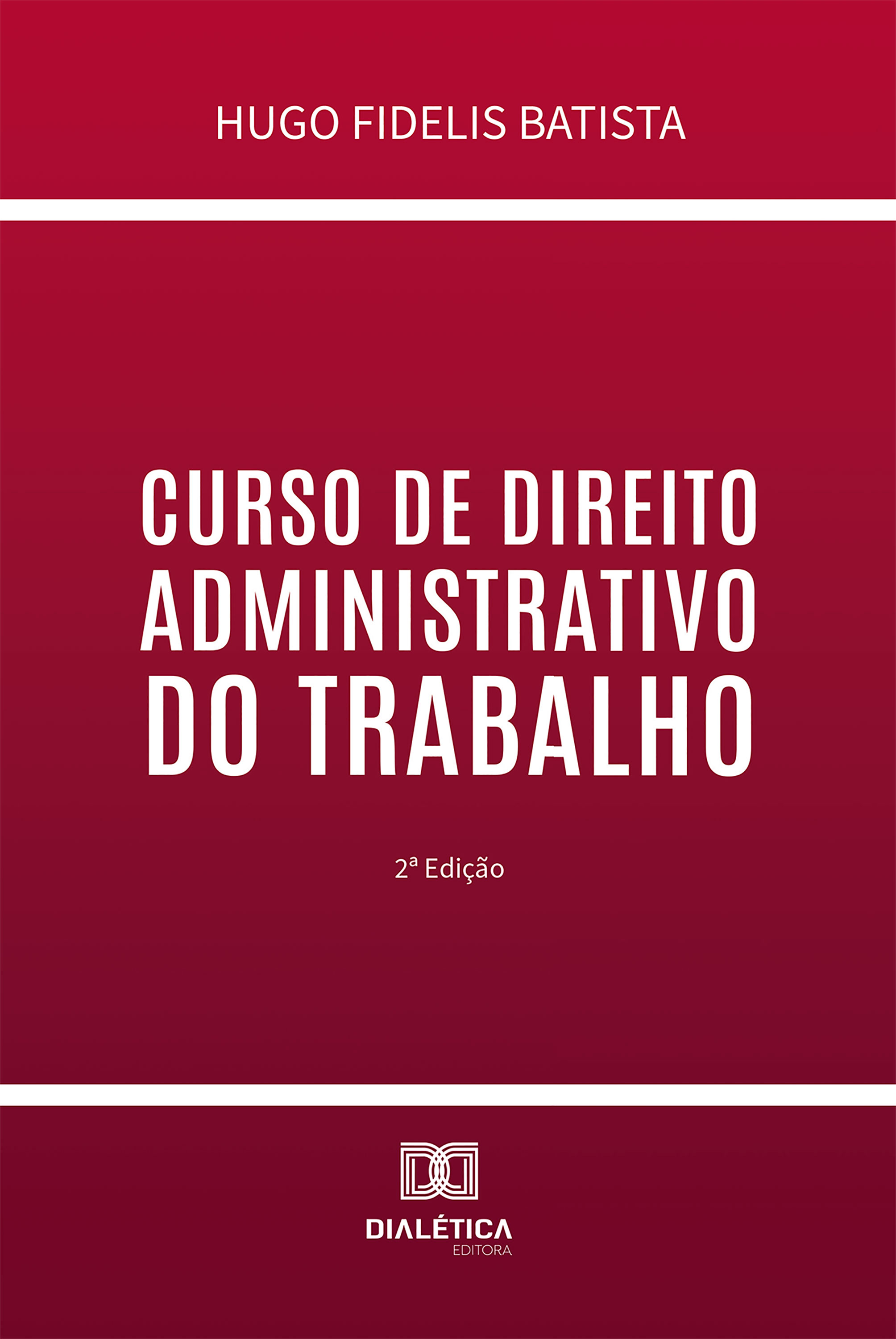 Curso de Direito Administrativo do Trabalho