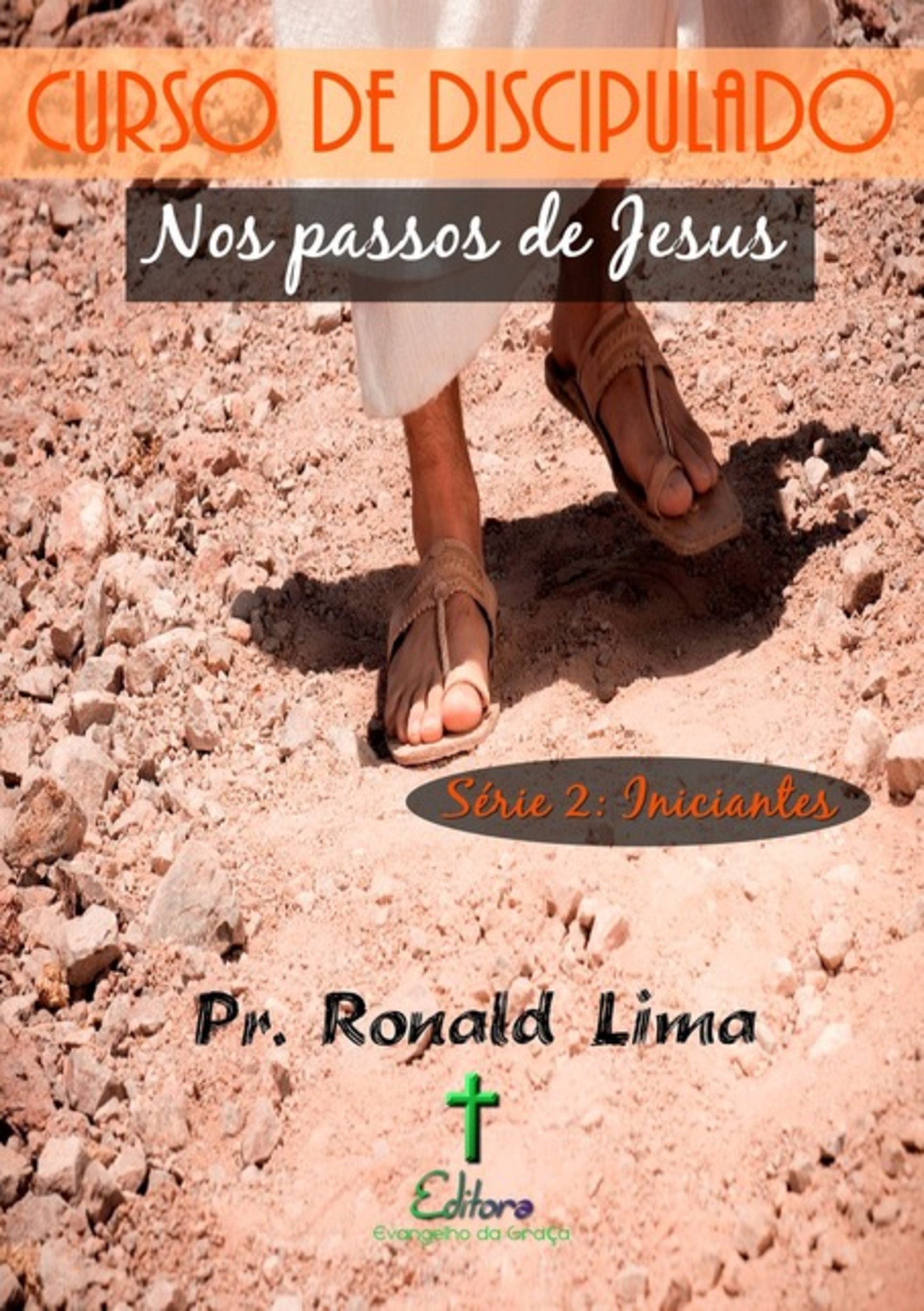 Curso De Discipulado: Nos Passos De Jesus