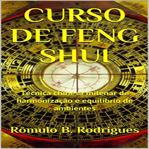 Curso de Feng Shui - Técnica chinesa milenar de harmonização e equilíbrio