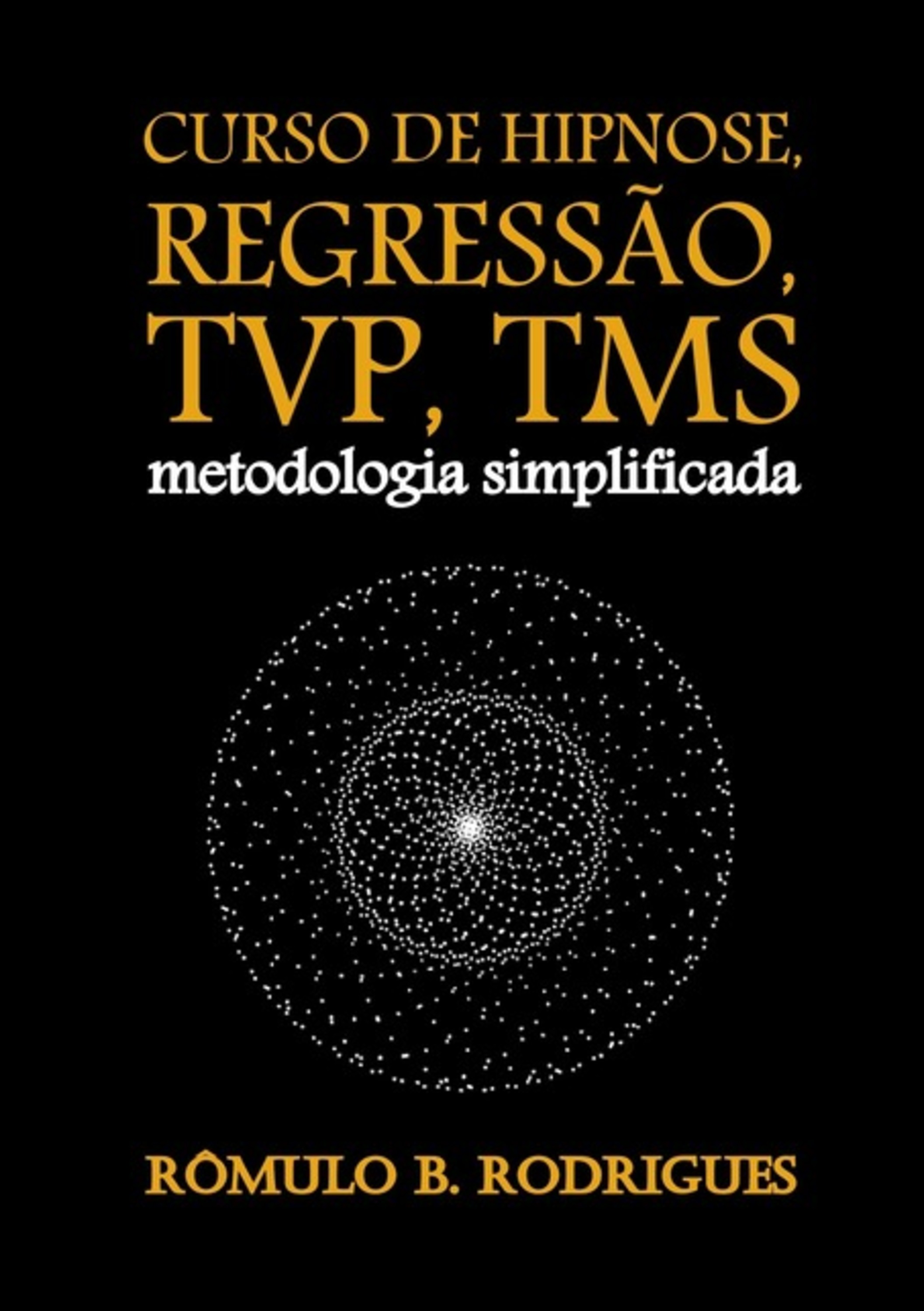 Curso De Hipnose, Regressão, Tvp, Tms - Com Certificado Em Pdf