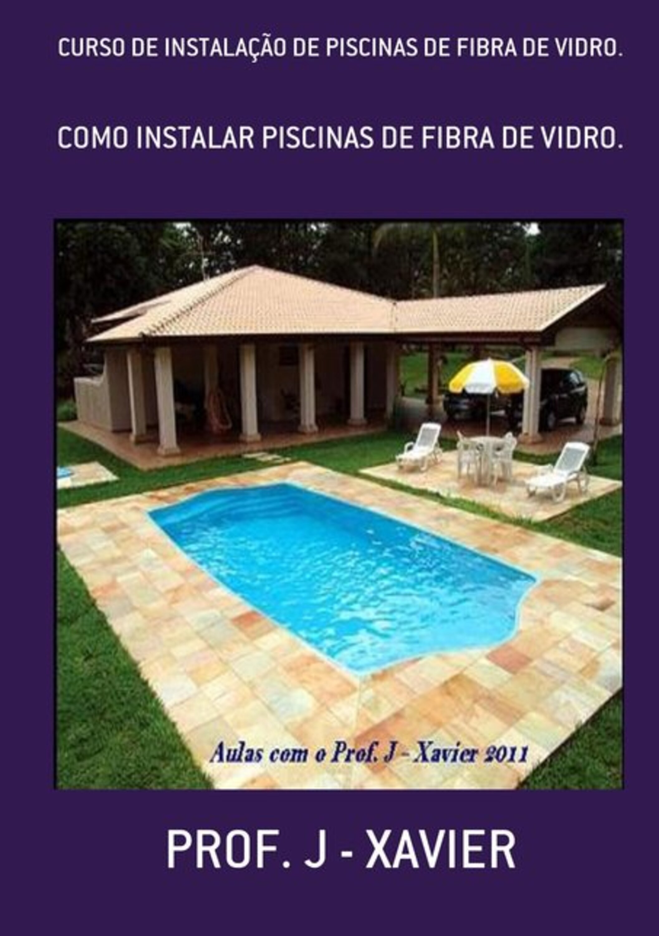 Curso De Instalação De Piscinas De Fibra De Vidro.