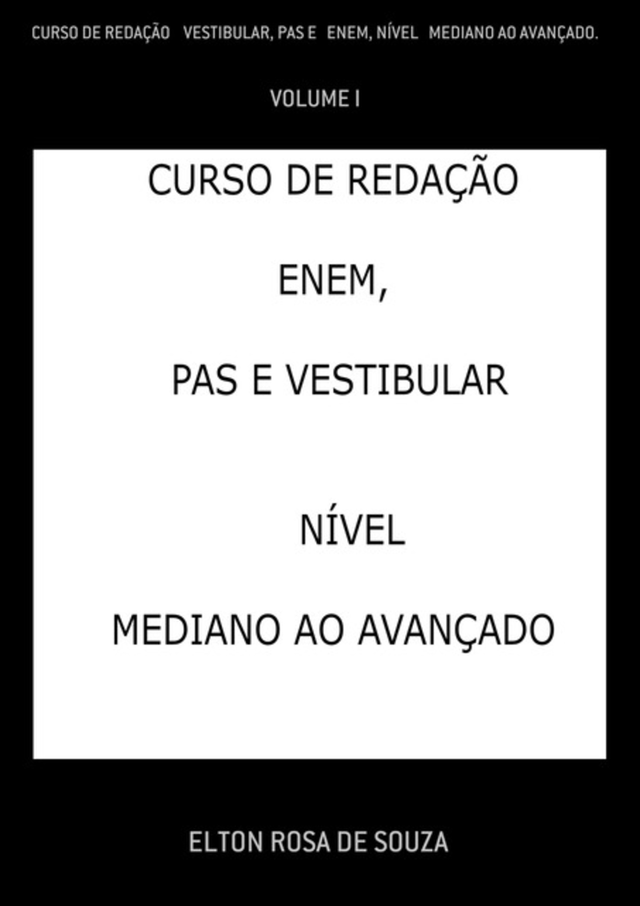 Curso De Redação Vestibular, Pas E Enem, Nível Mediano Ao Avançado.