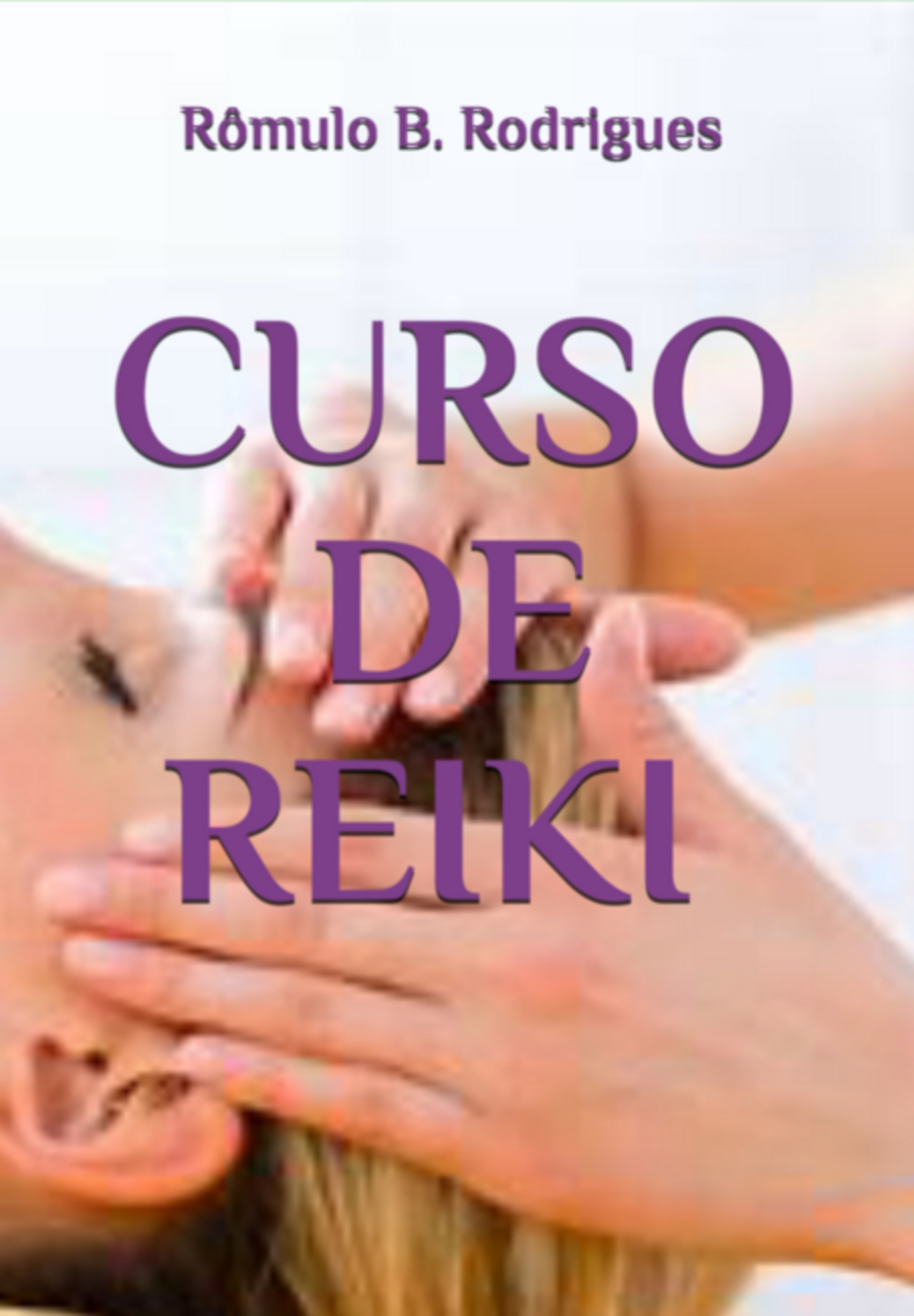 Curso De Reiki - Edição Revisada