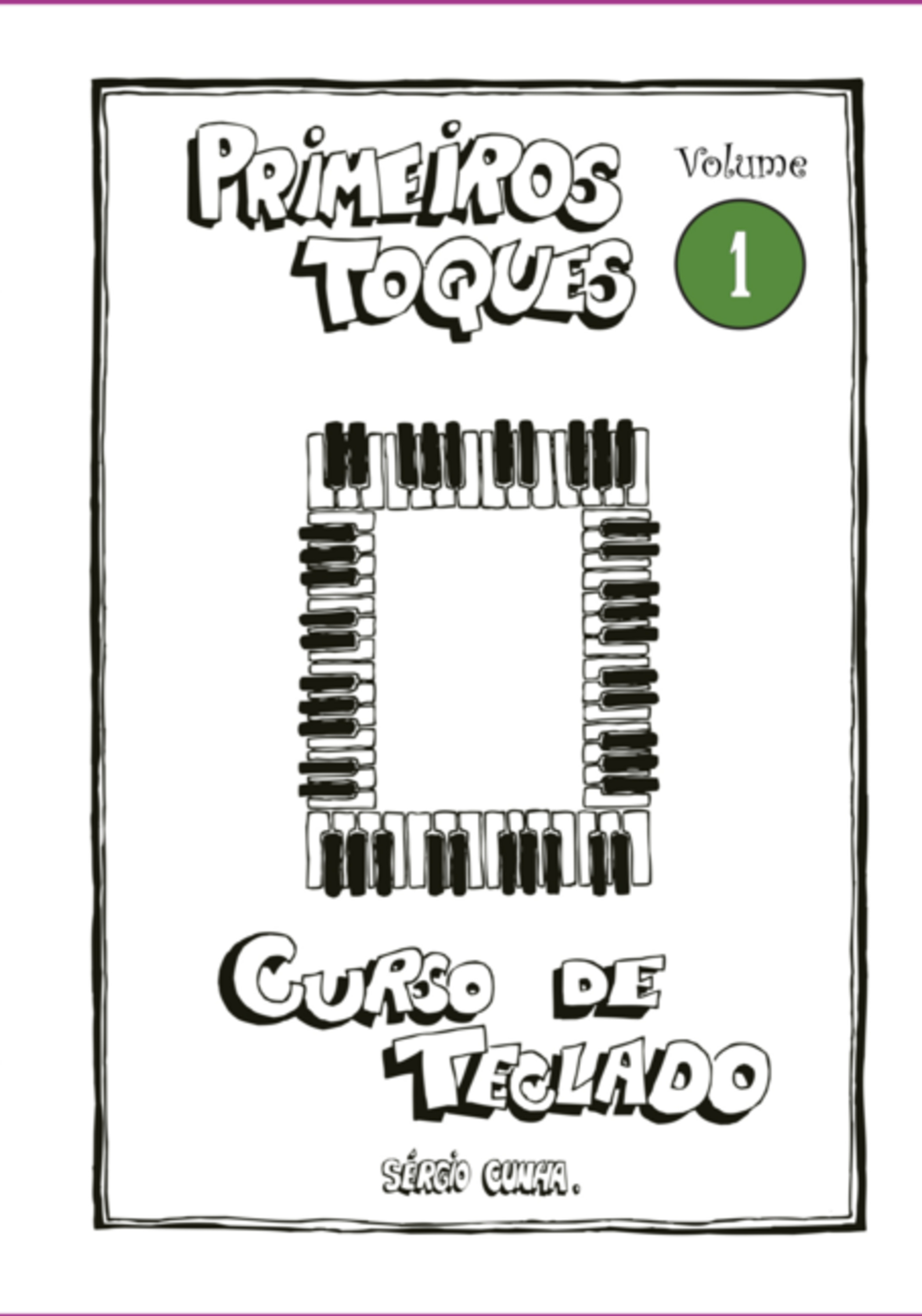 Curso De Teclado Primeiros Toques - Volume 1