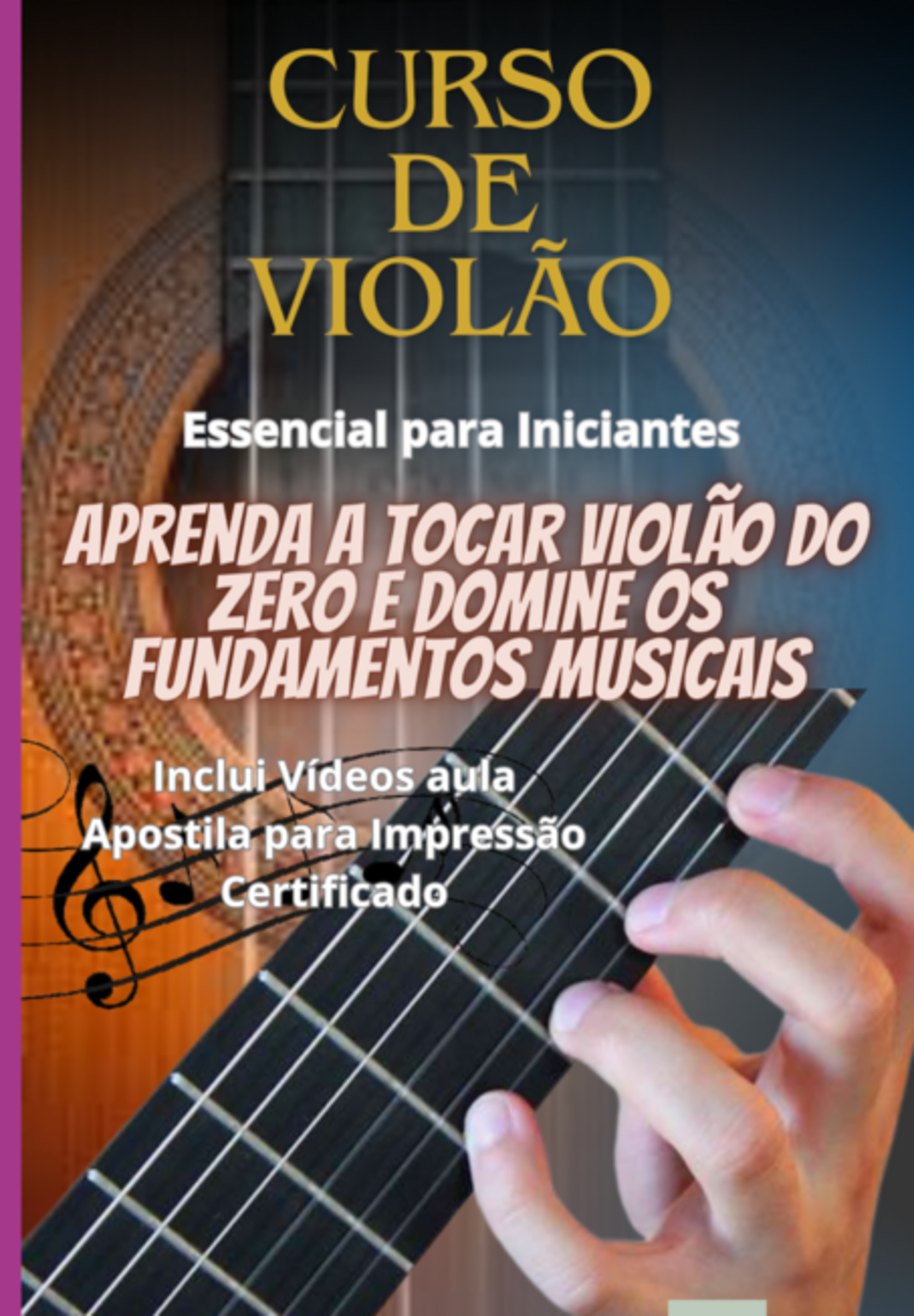 Curso De Violão Essencial Para Iniciantes