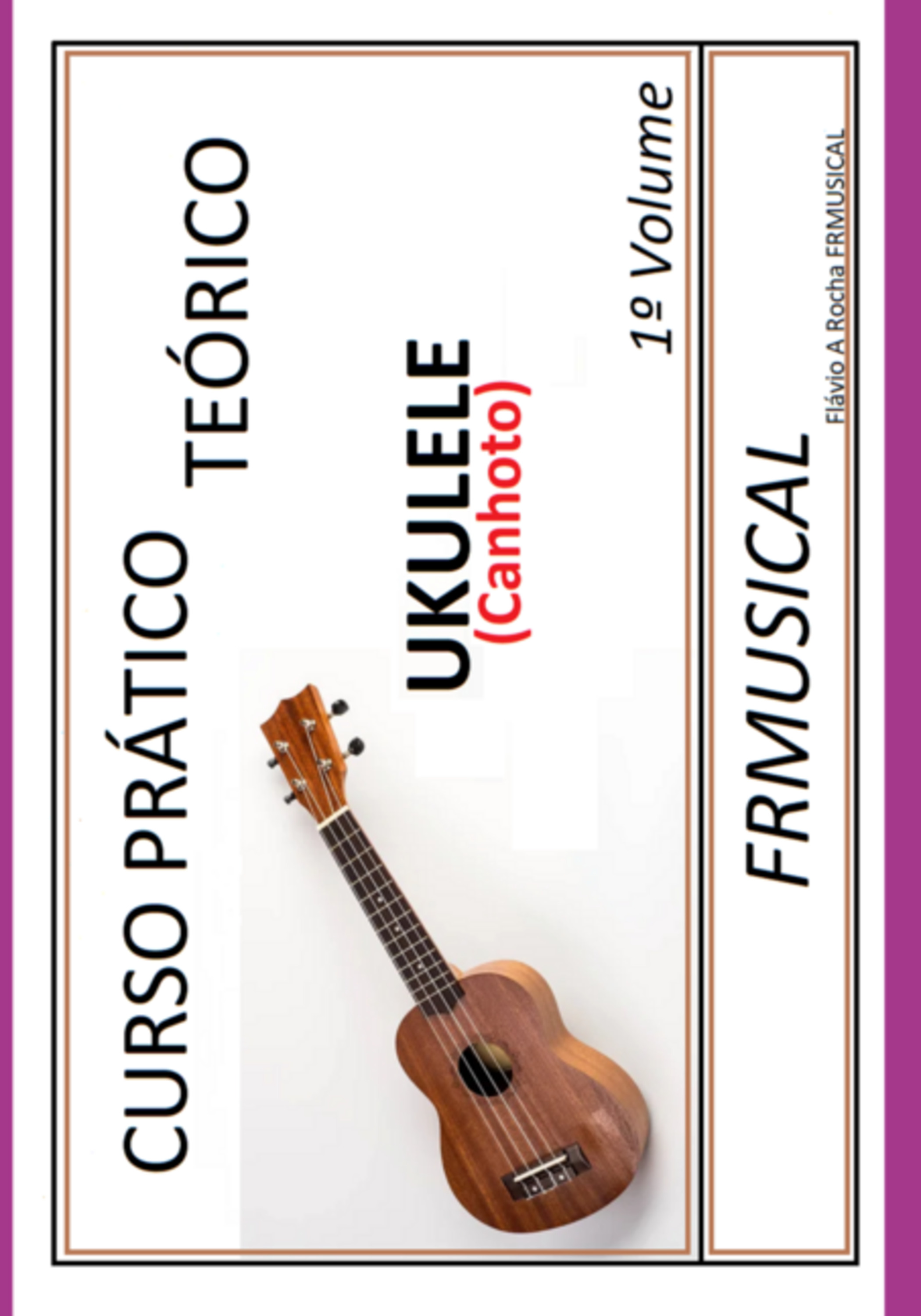 Curso Prático Teórico Ukulele [não Destro/canhoto]