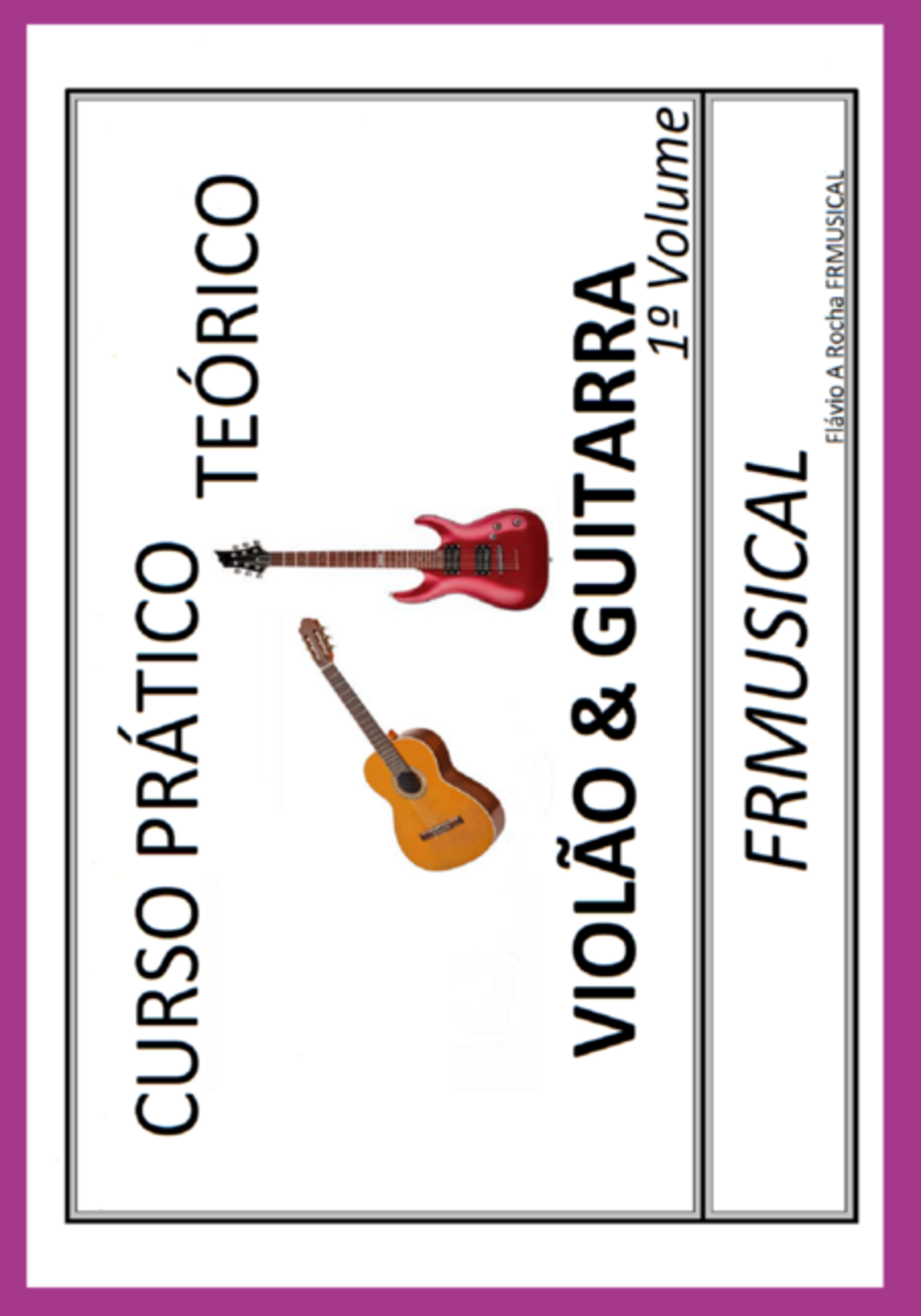 Curso Prático Teórico Violão & Guitarra