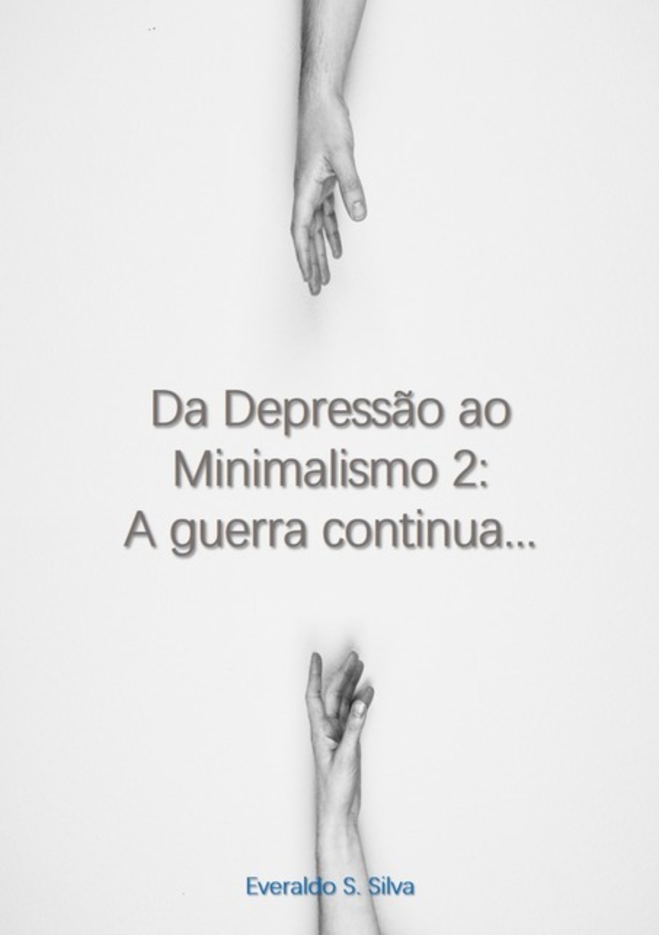 Da Depressão Ao Minimalismo 2: