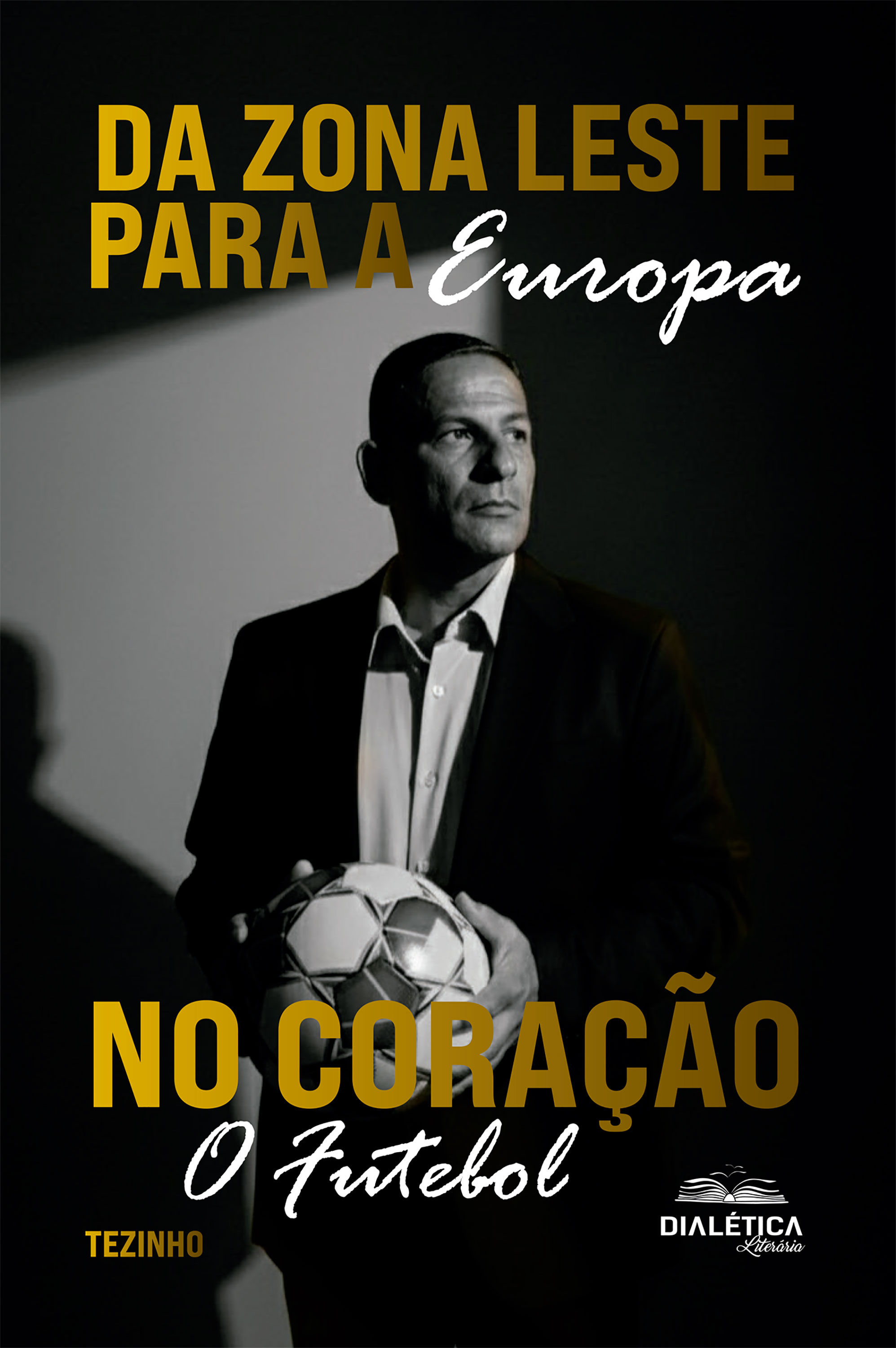 Da Zona Leste para a Europa
