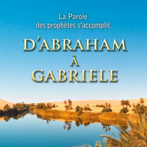 D'Abraham à Gabriele