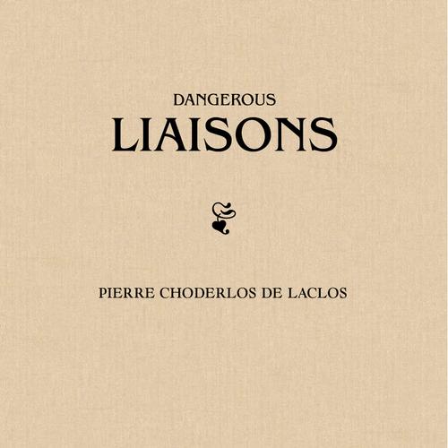 Dangerous Liaisons (Les Liaisons Dangereuses)