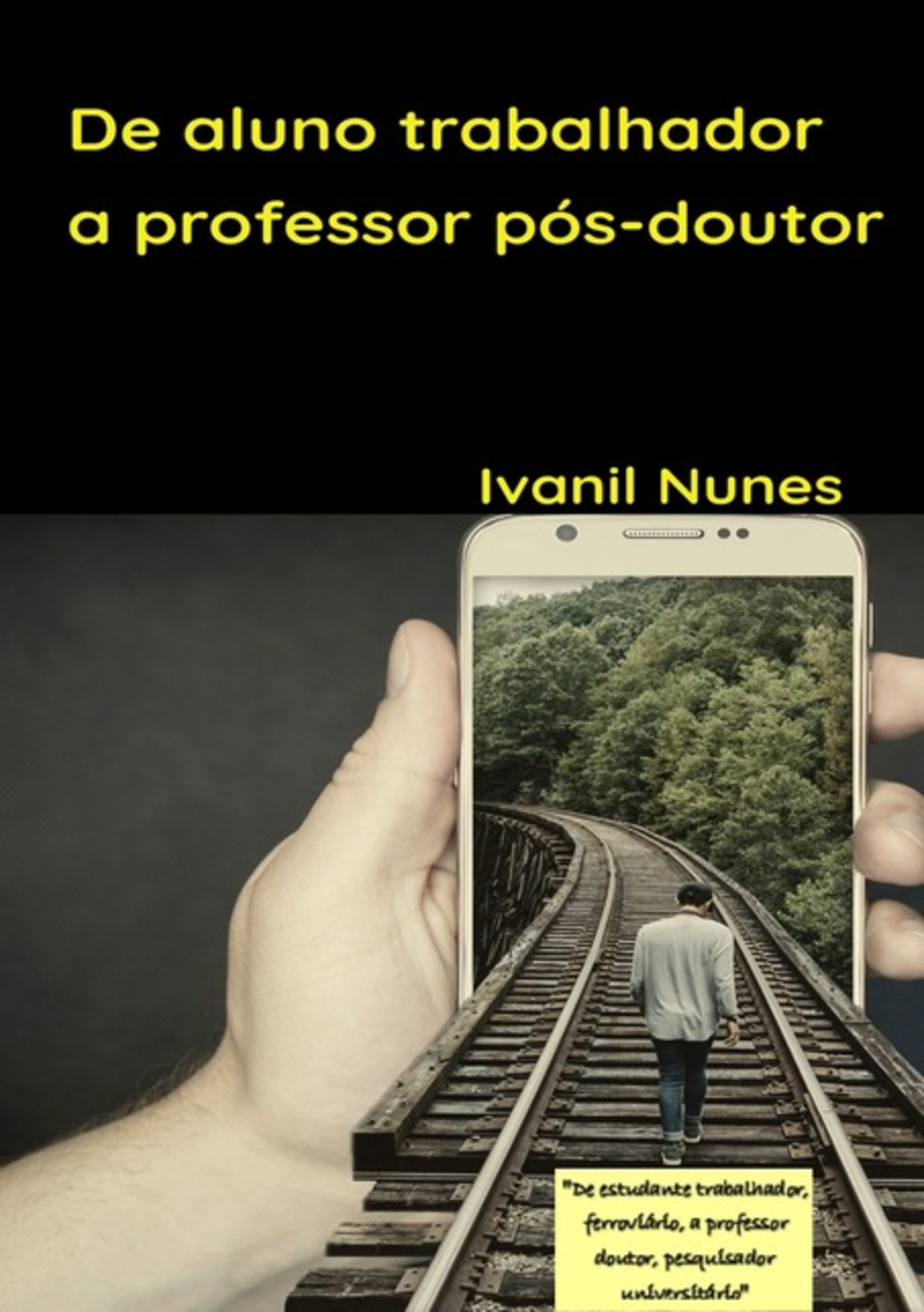 De Aluno Trabalhador A Professor Pós-doutor