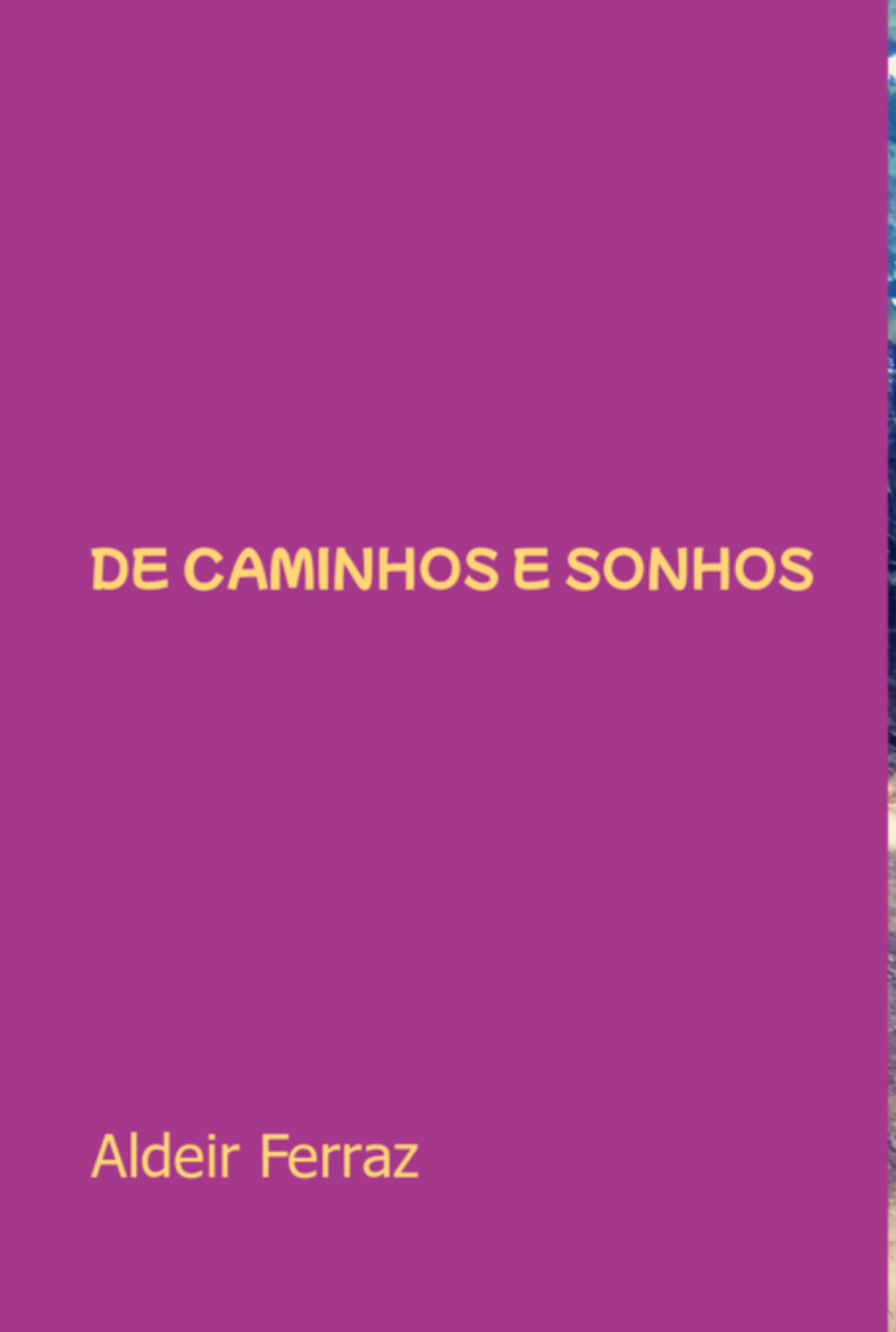 De Caminhos E Sonhos