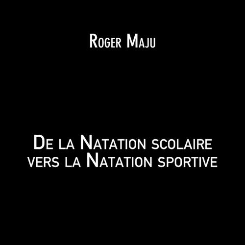 De la Natation scolaire vers la Natation sportive