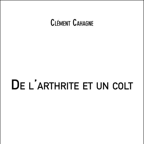 De l'arthrite et un colt