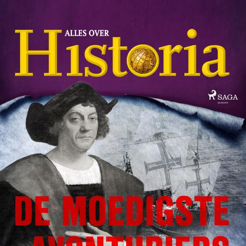 De moedigste avonturiers aller tijden