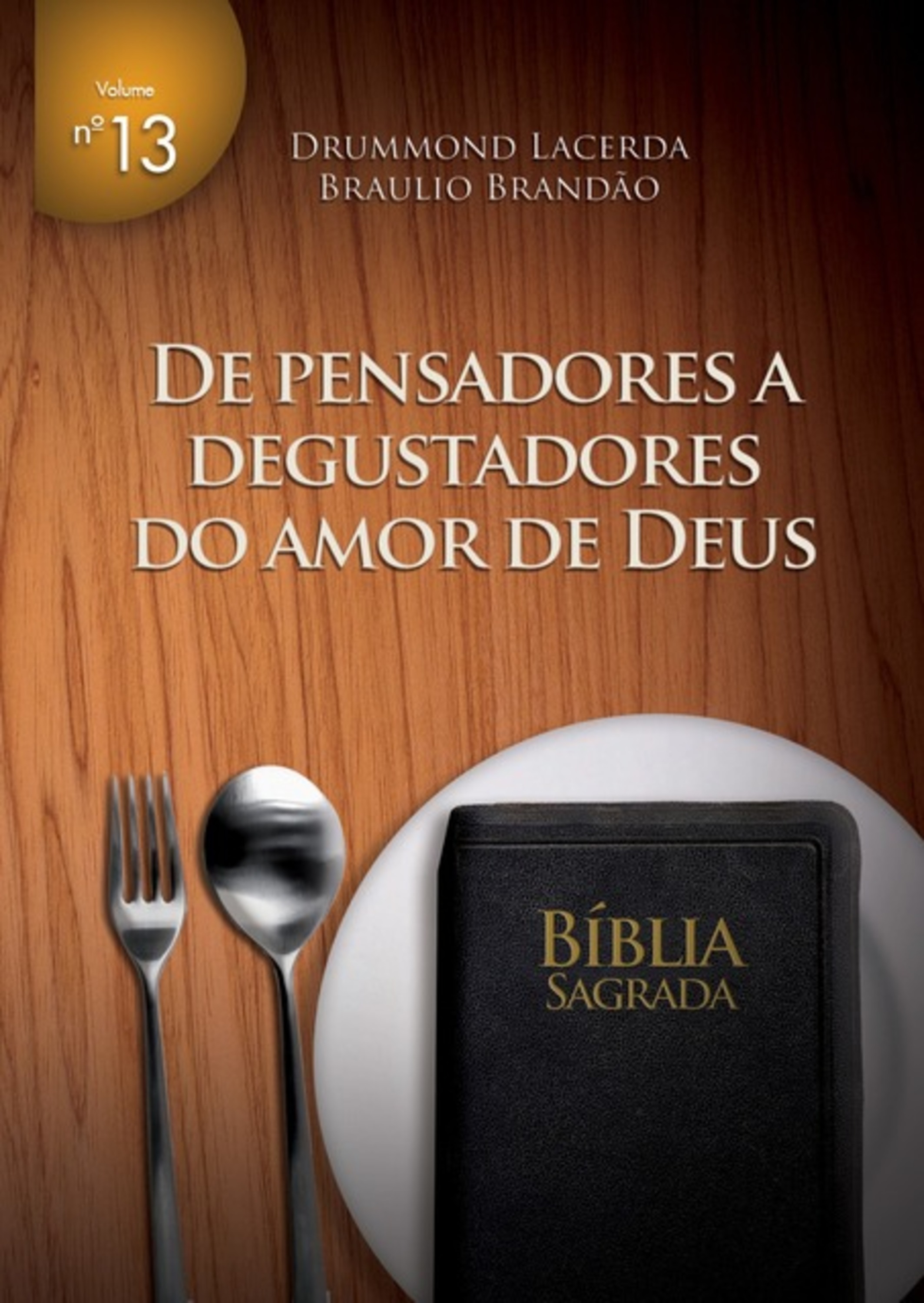 De Pensadores A Degustadores Do Amor De Deus