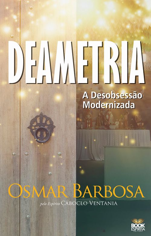 Deametria - A Desobsessão Modernizada