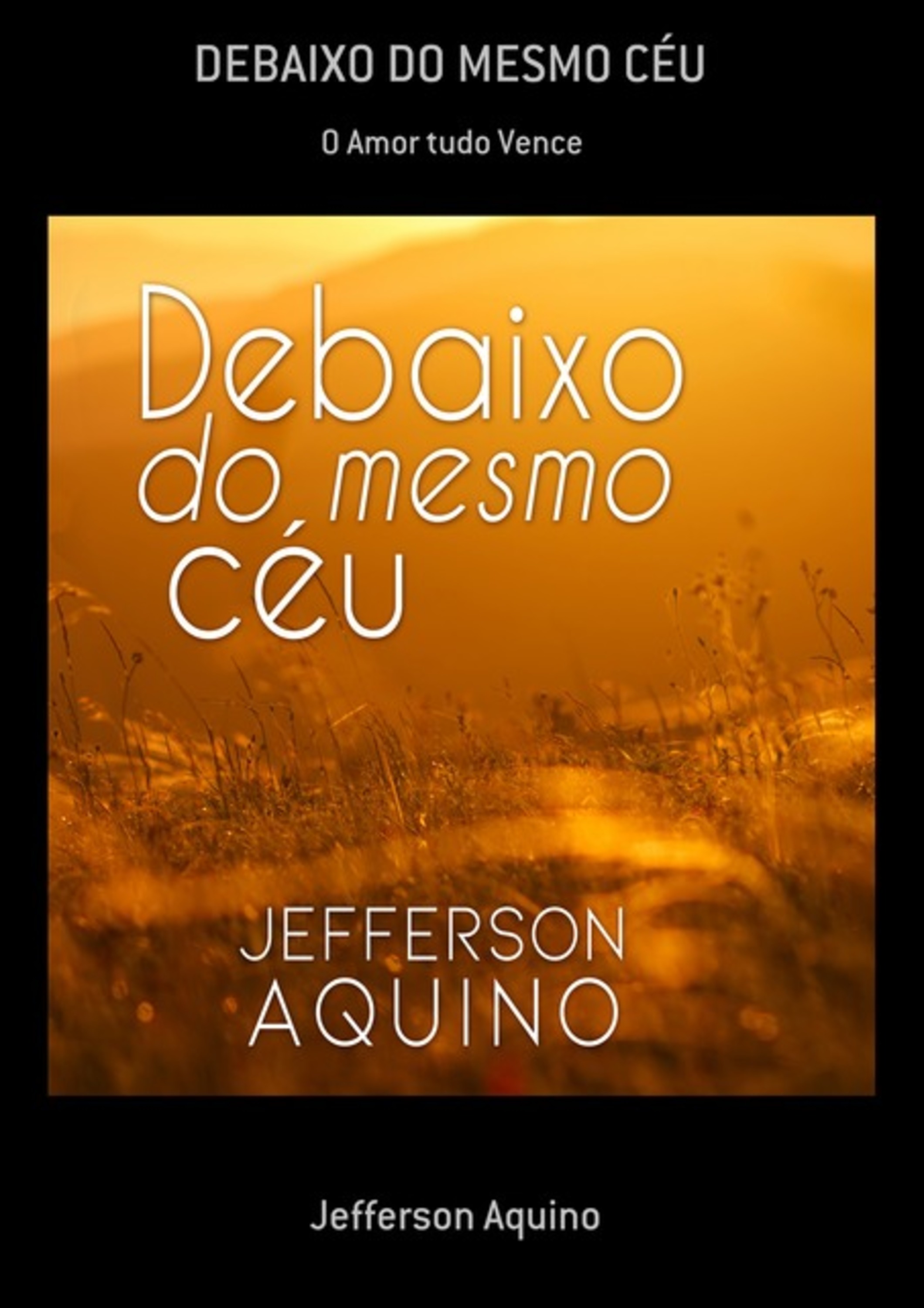 Debaixo Do Mesmo Céu