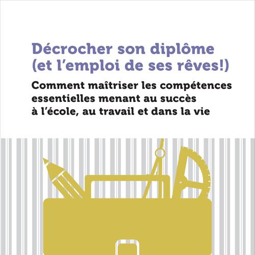 Décrocher son diplôme (et l’emploi de ses rêves!)