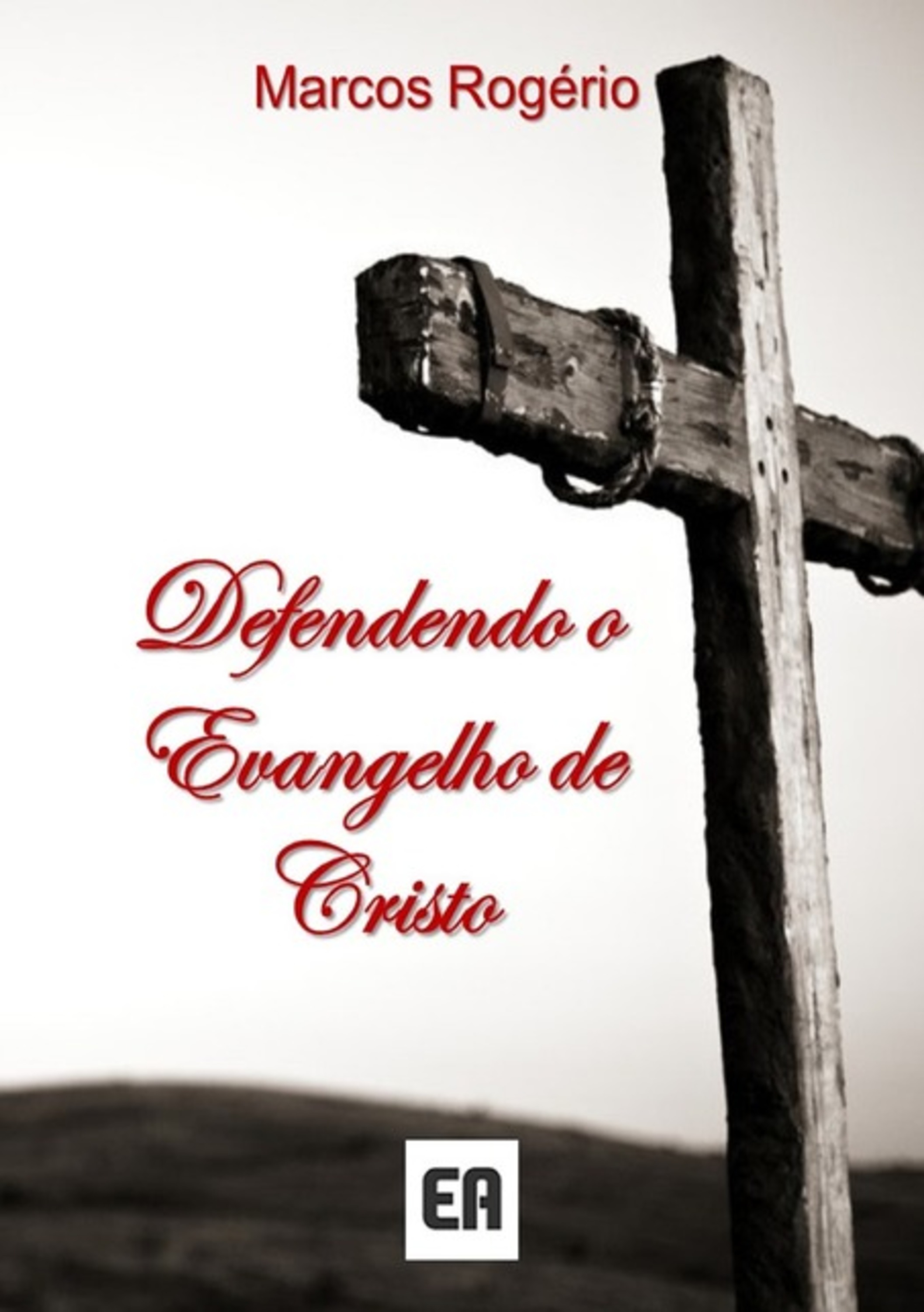 Defendendo O Evangelho De Cristo