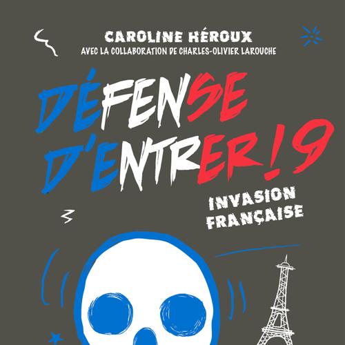 Défense d'entrer! 9 - Invasion française!