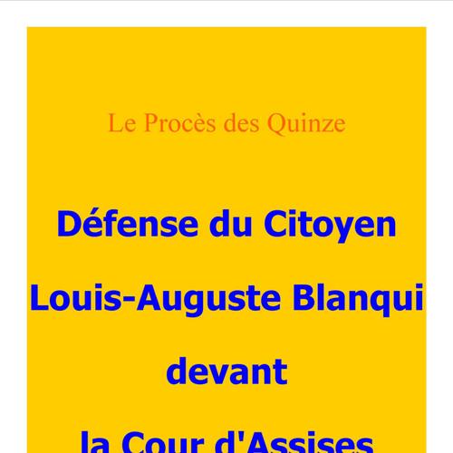 Défense du citoyen Blanqui devant la cour d'assises