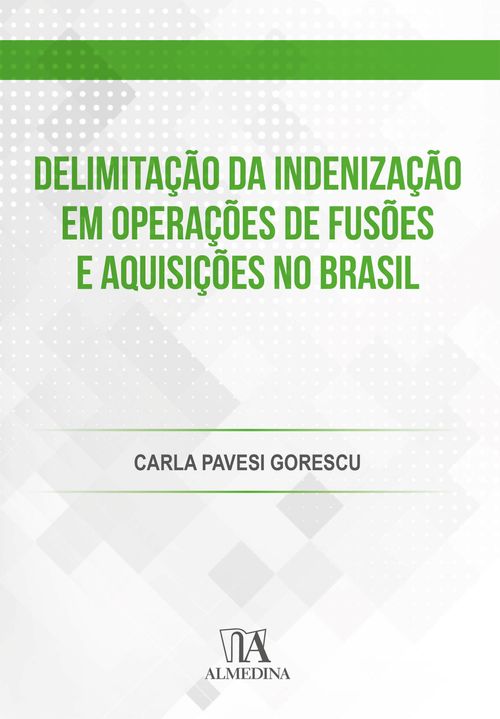 Delimitação da indenização em operações de fusões e aquisições no Brasil