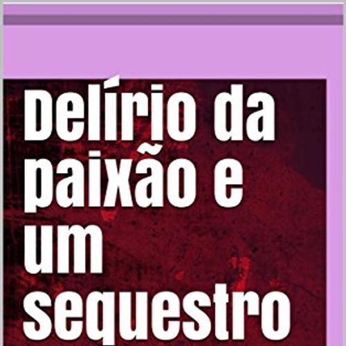 Delírios e sexo