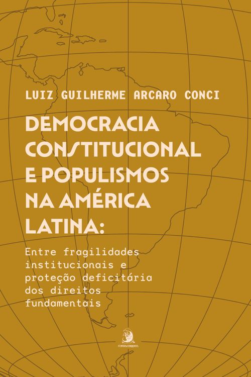 Democracia Constitucional e Populismos na América Latina: