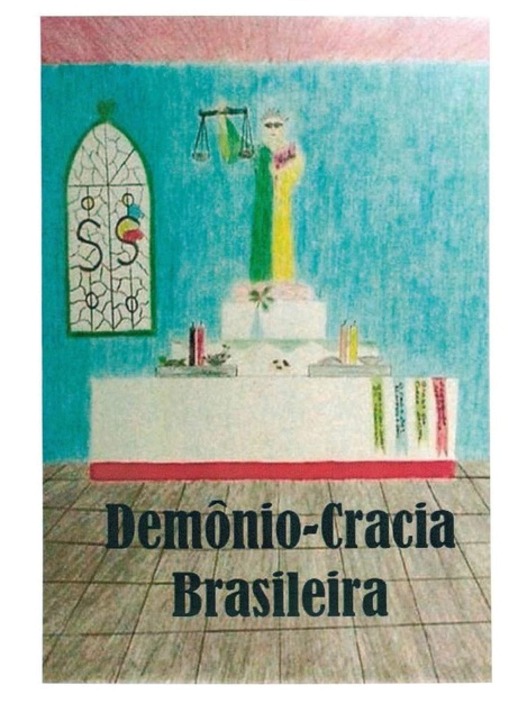 Demonio-cracia Brasileira