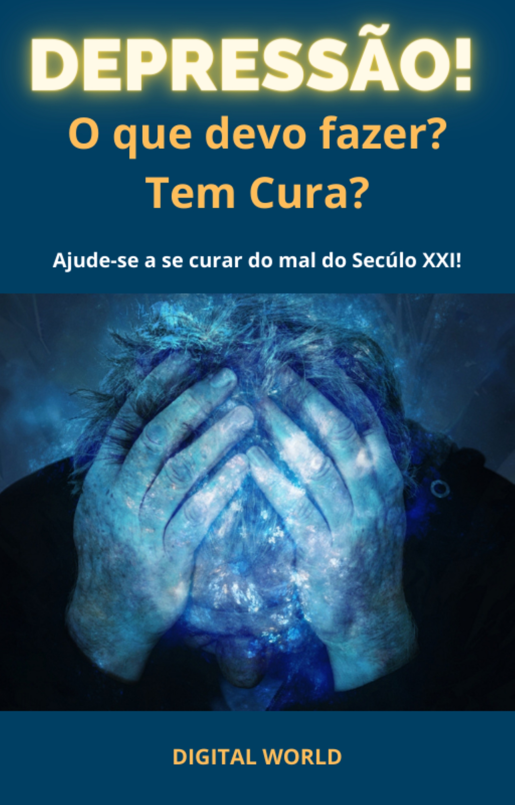 Depressão - O que devo fazer? Tem cura?