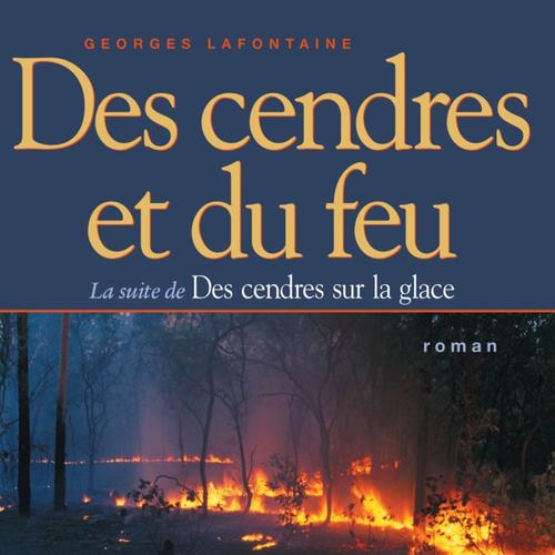 Des cendres et du feu