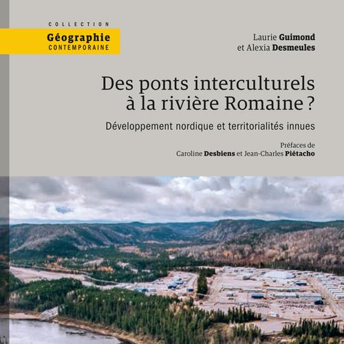 Des ponts interculturels à la rivière Romaine?