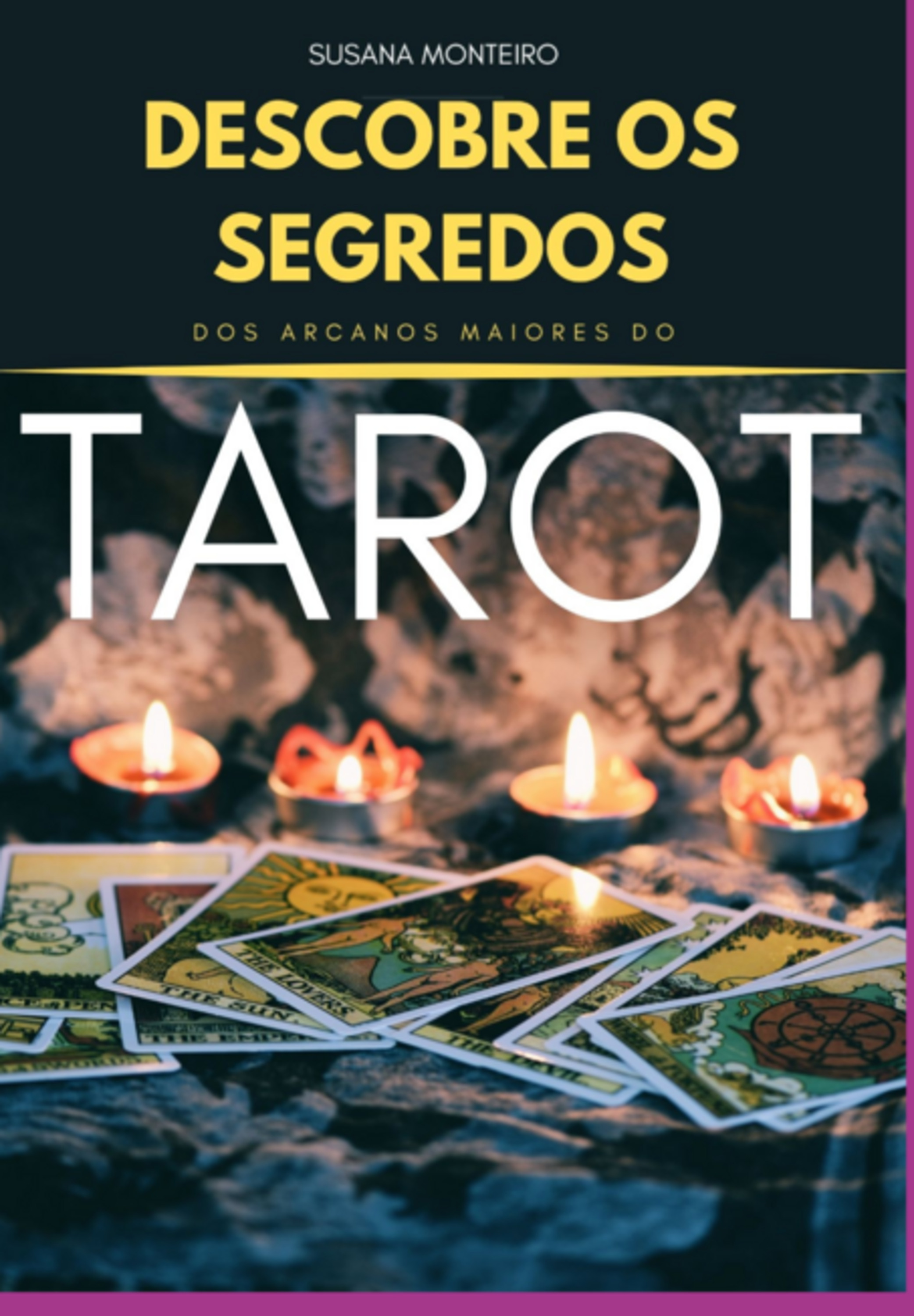 Descobre Os Segredos Dos Arcanos Maiores Do Tarot