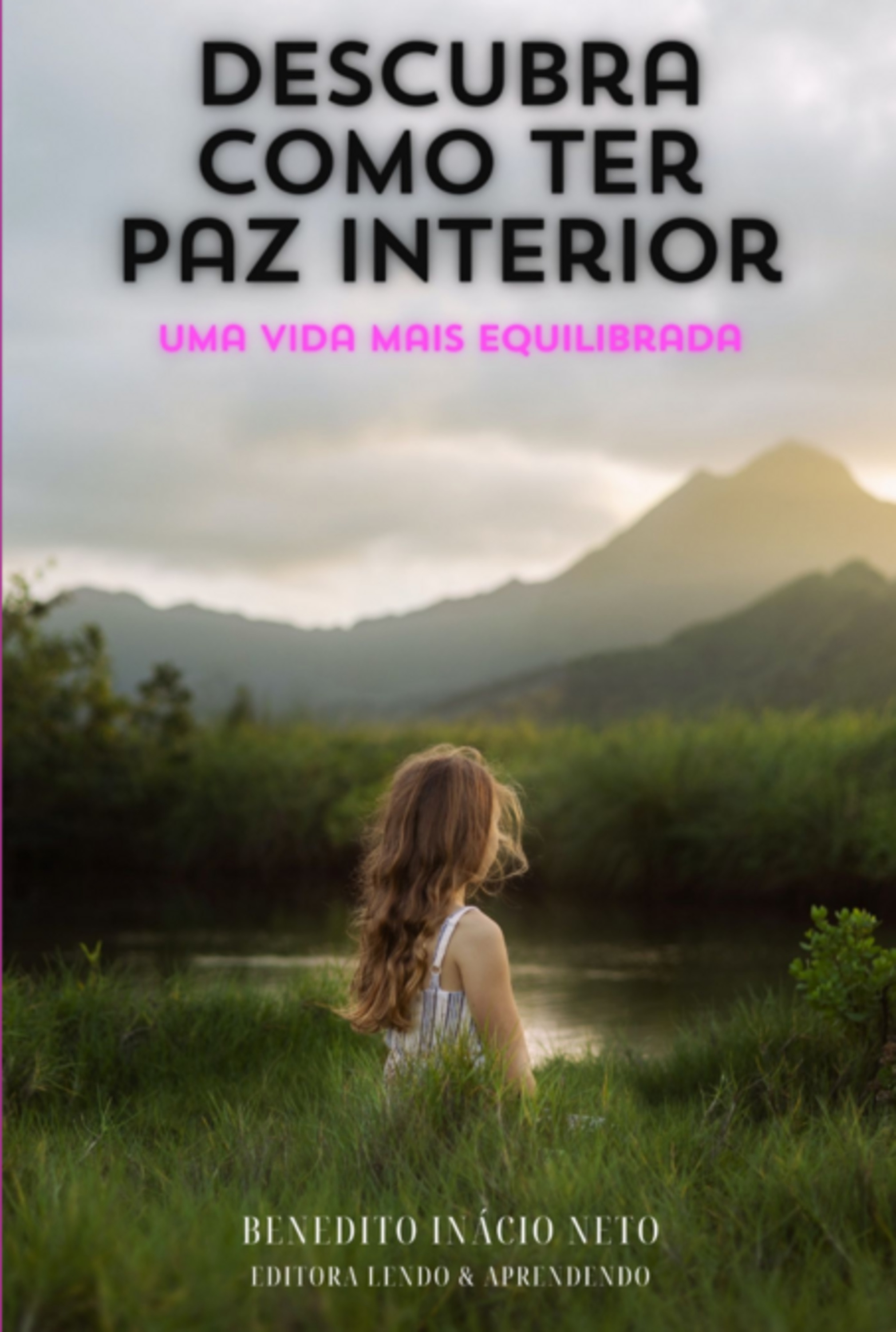 Descubra Como Ter Paz Interior