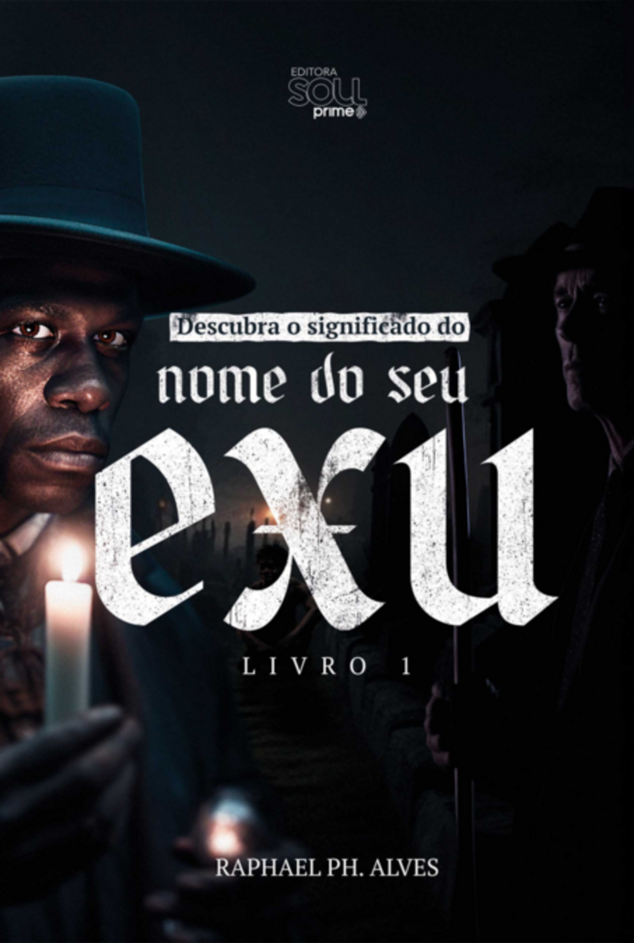 Descubra O Significado Do Nome Do Seu Exu