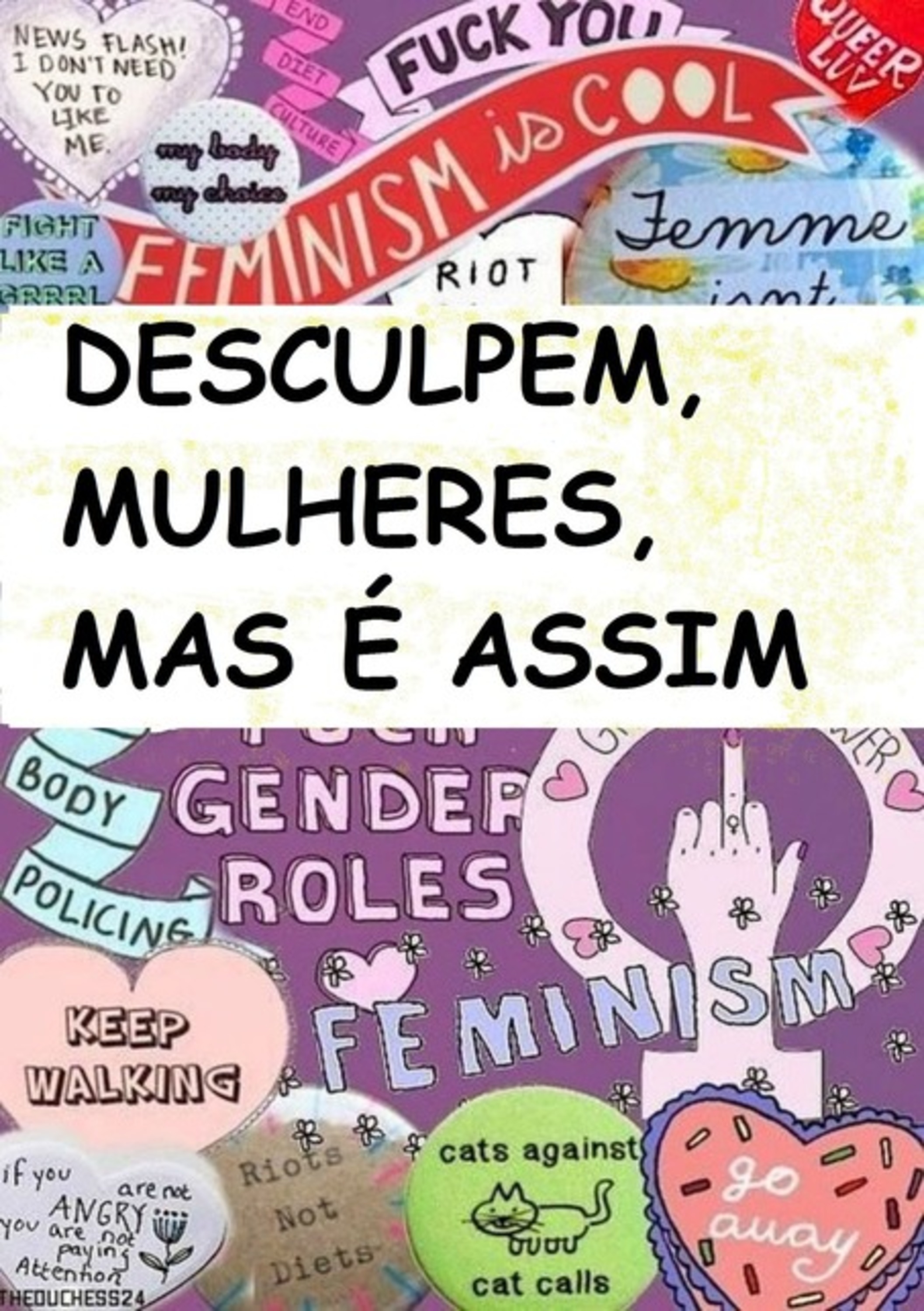 Desculpem, Mulheres, Mas É Assim