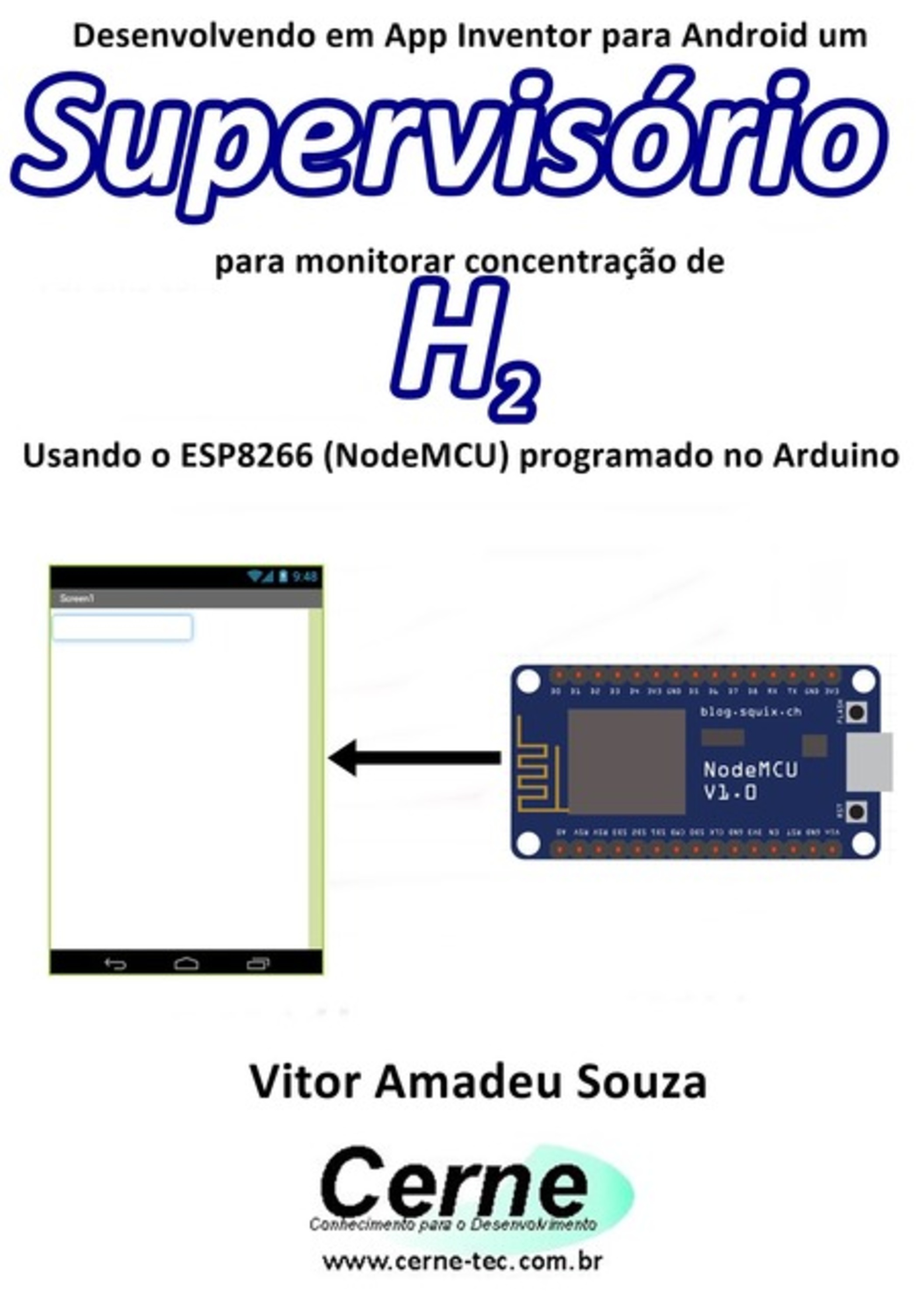 Desenvolvendo Em App Inventor Para Android Um Supervisório Para Monitorar Concentração De H2 Usando O Esp8266 (nodemcu) Programado No Arduino