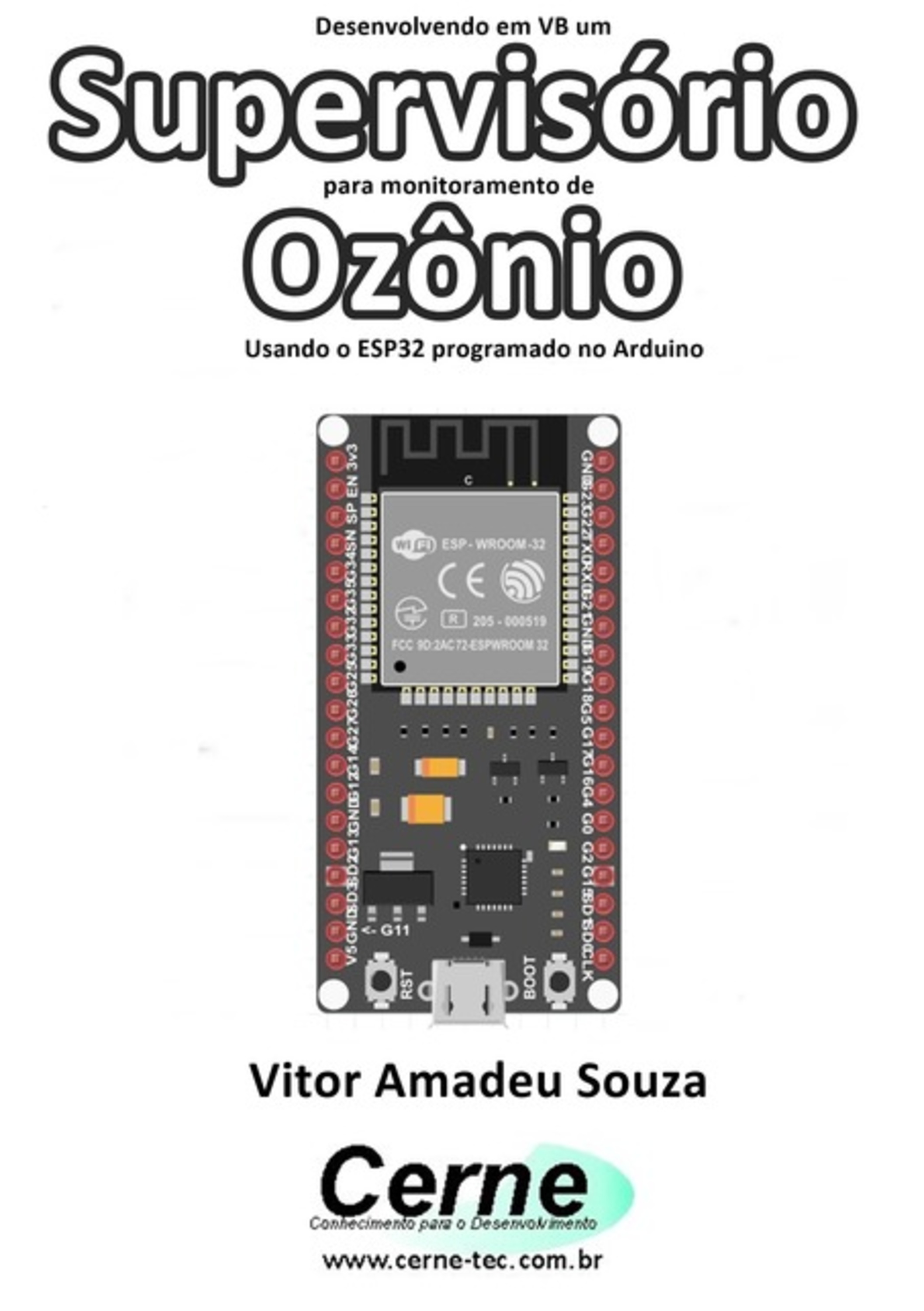 Desenvolvendo Em Vb Um Supervisório Para Monitoramento De Ozônio Usando O Esp32 Programado No Arduino