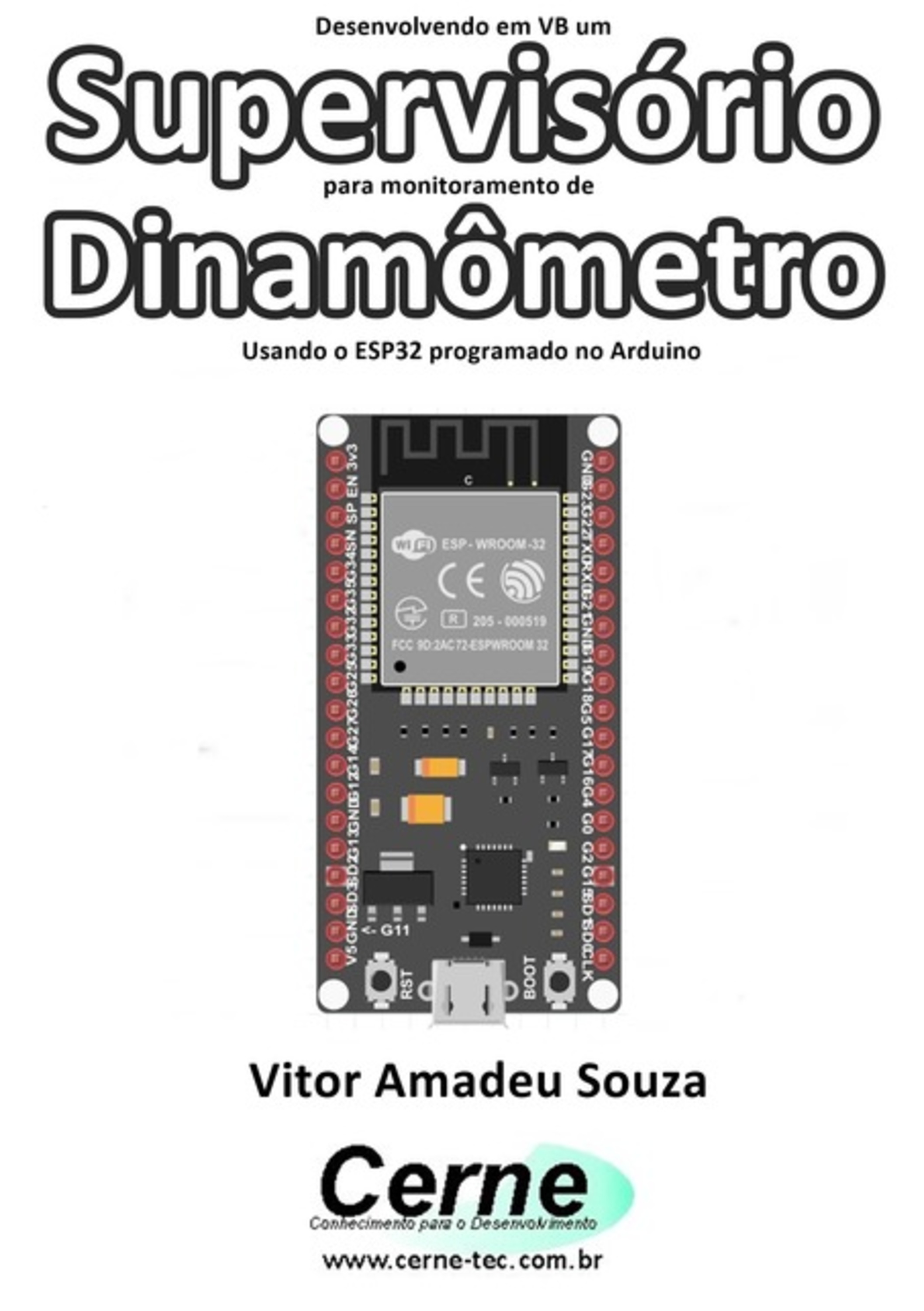 Desenvolvendo Em Vb Um Supervisório Para Monitoramento De Dinamômetro Usando O Esp32 Programado No Arduino