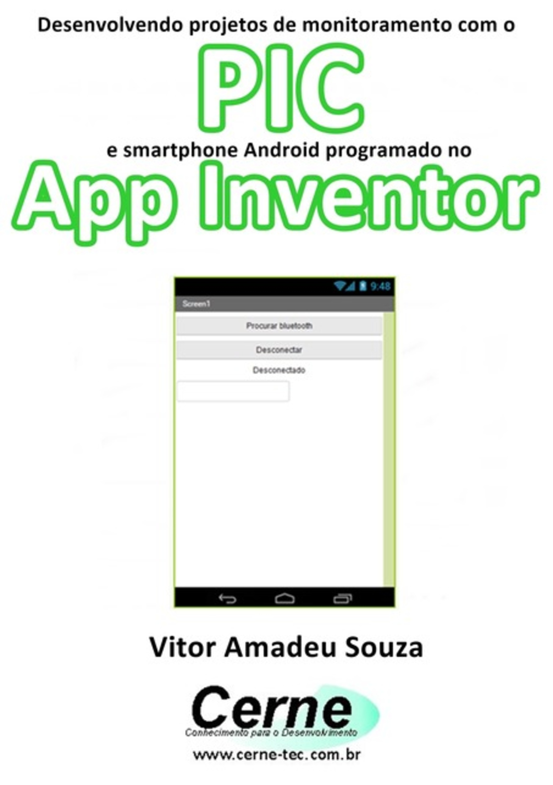 Desenvolvendo Projetos De Monitoramento Com O Pic E Smartphone Android Programado No App Inventor