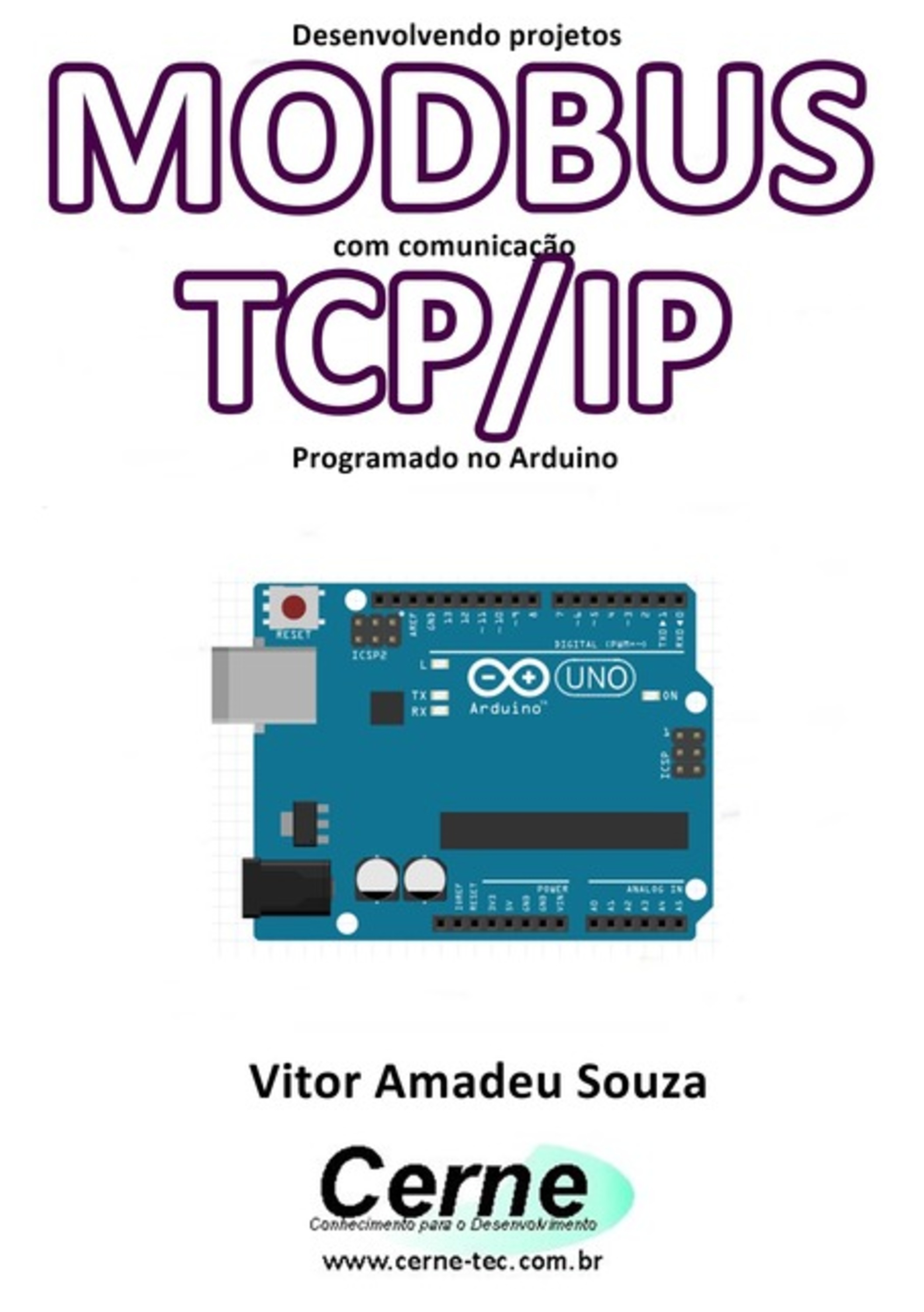 Desenvolvendo Projetos Modbus Com Comunicação Tcp/ip Programado No Arduino