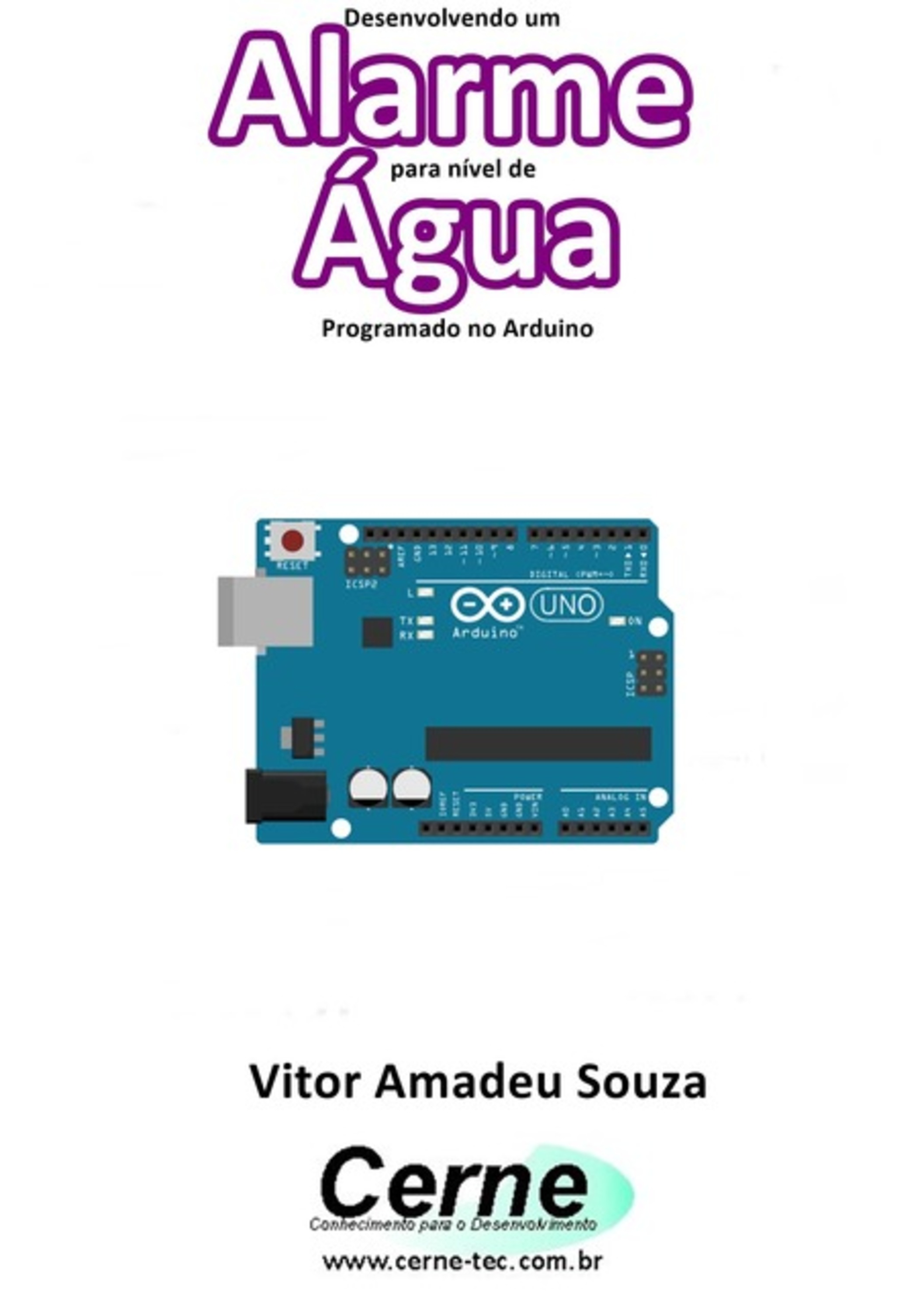 Desenvolvendo Um Alarme Para Nível De Água Programado No Arduino