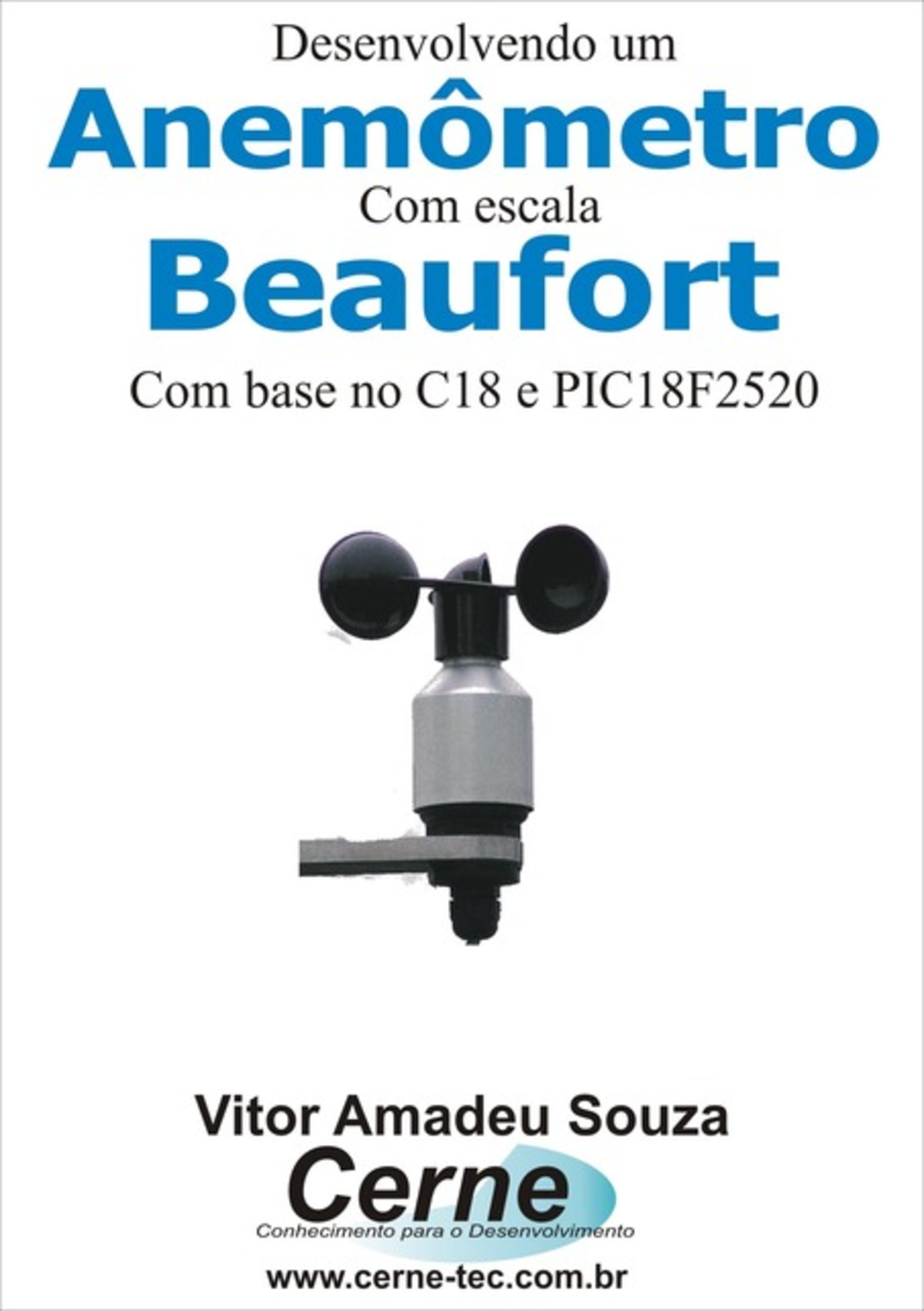 Desenvolvendo Um Anemômetro Com Escala Beaufort Com Base No C18 E Pic18f2520