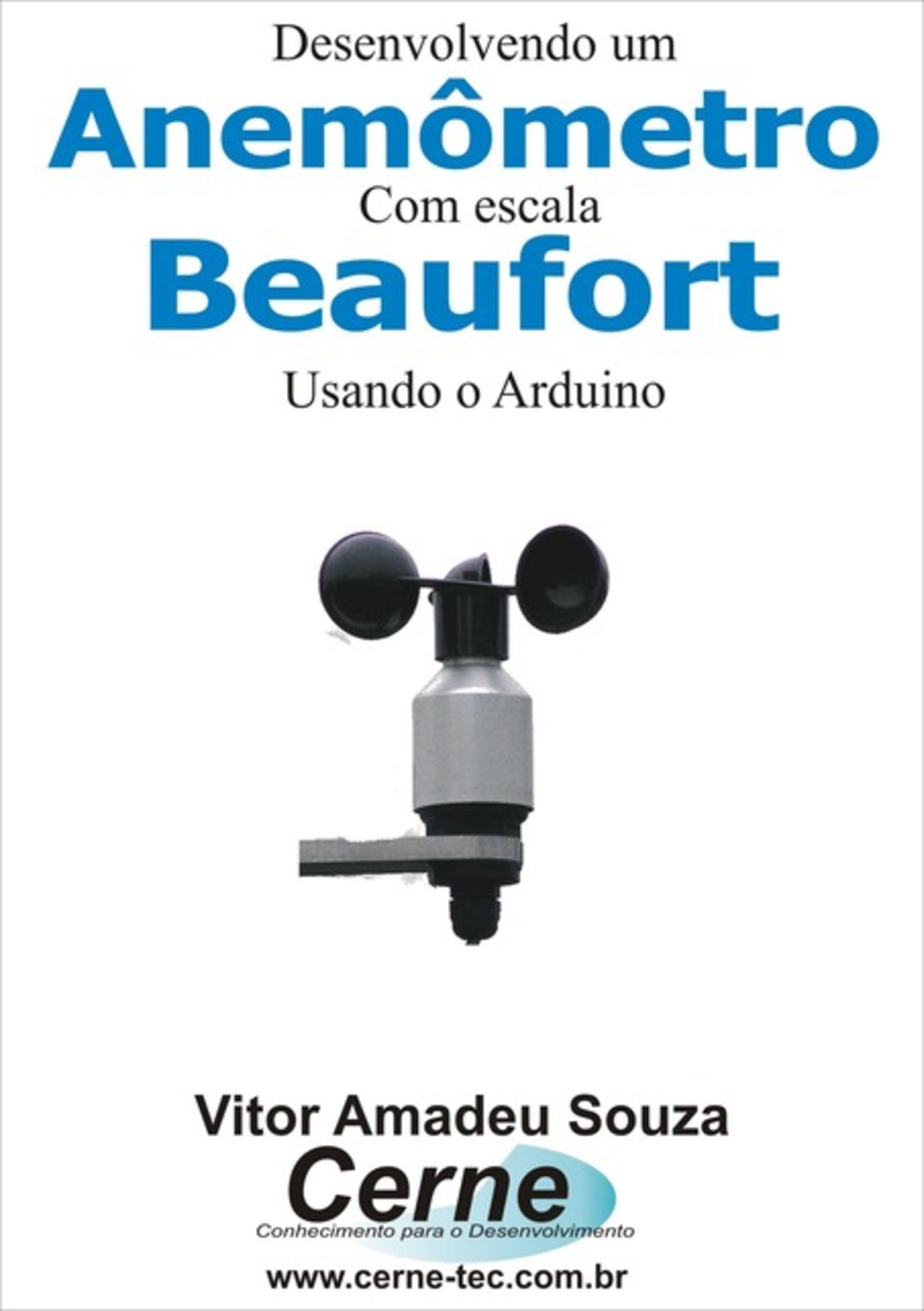 Desenvolvendo Um Anemômetro Com Escala Beaufort Usando O Arduino